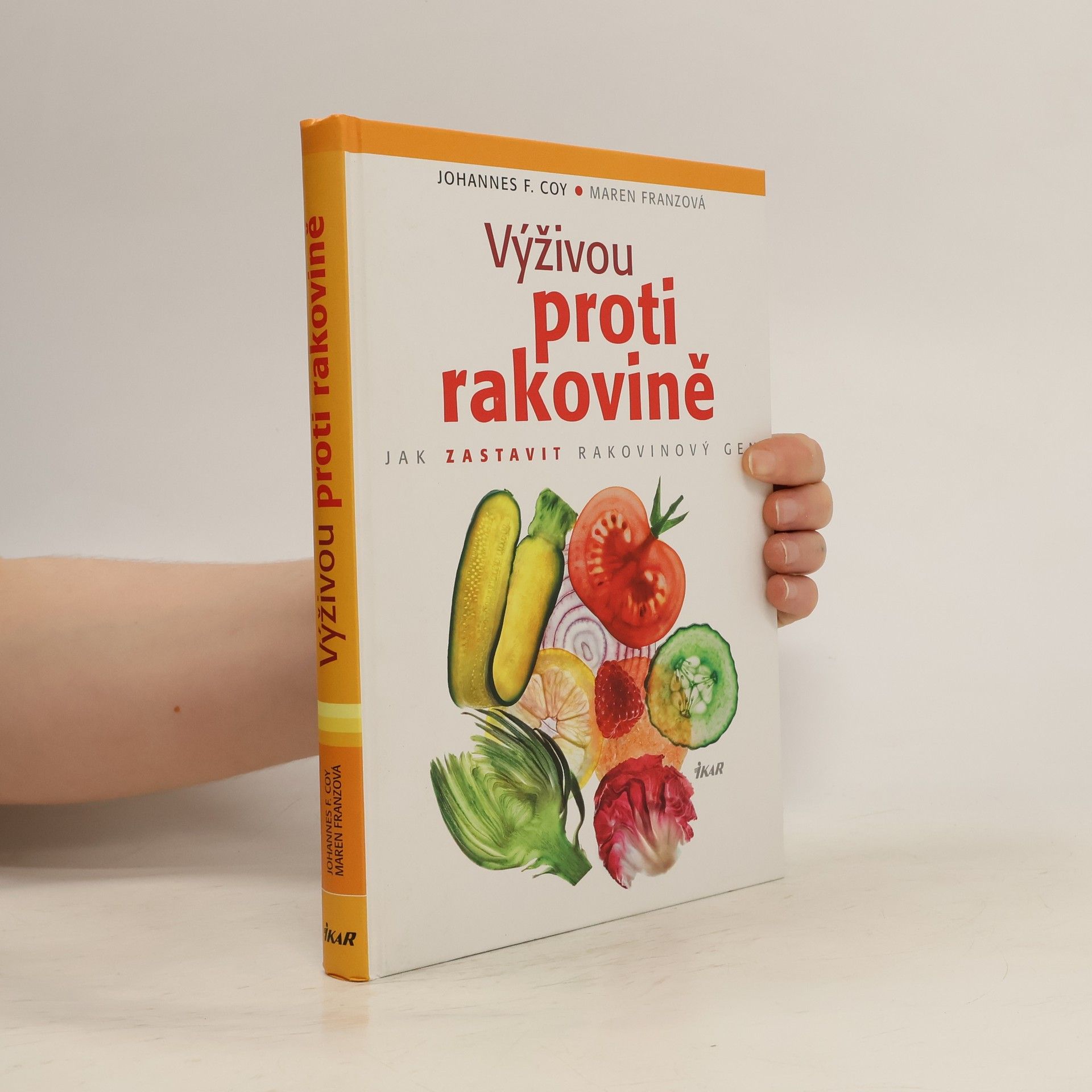 Johannes Coy Výživou proti rakovině : jak zastavit rakovinový gen