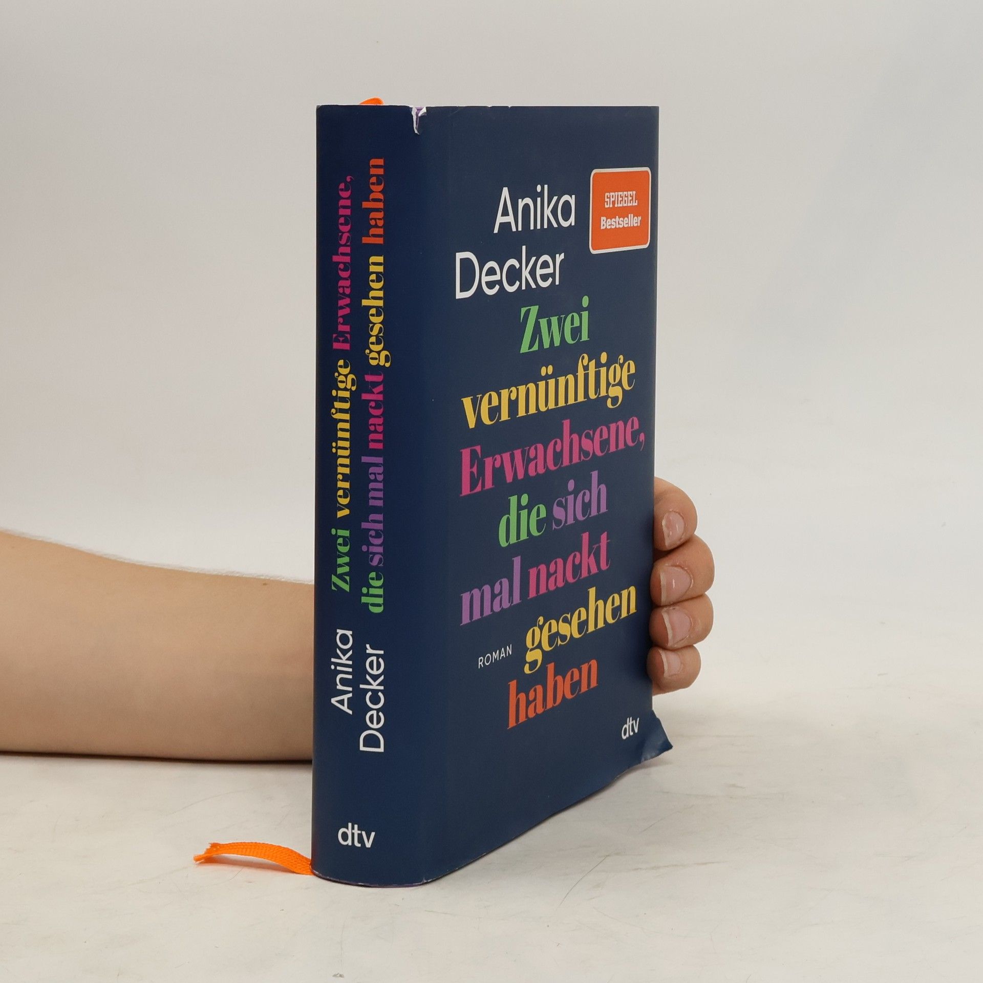 Anika Decker Zwei vernünftige Erwachsene, die sich mal nackt gesehen haben