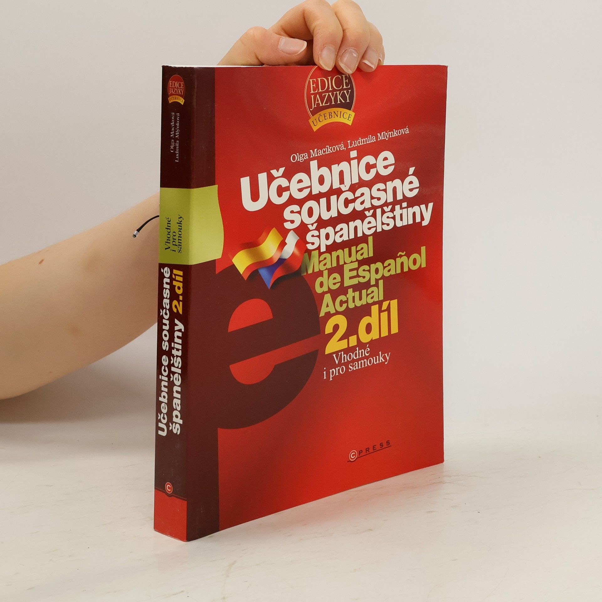 Olga Macíková Učebnice současné španělštiny. Manual de Español Actual 2. díl