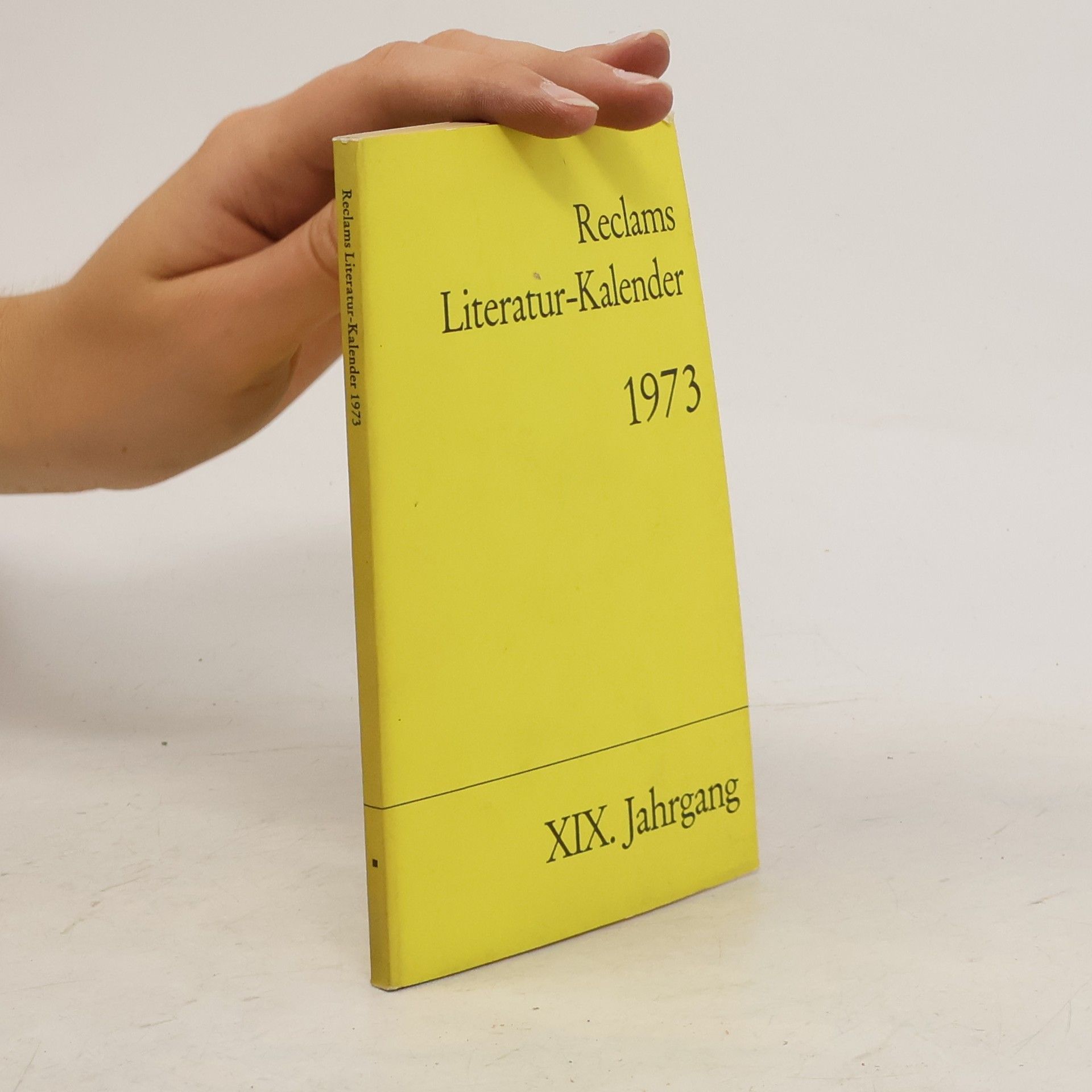 kolektiv Reclams Literatur-Kalender 1973. XIX. Jahrgang