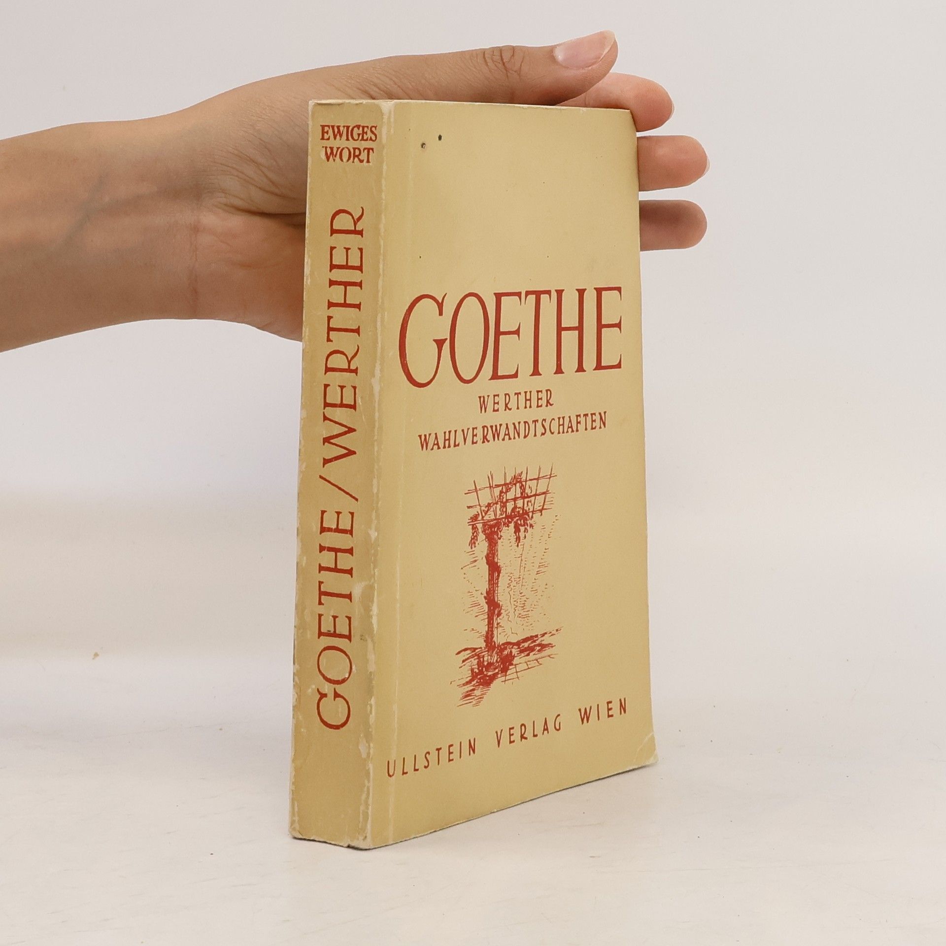 Johann Wolfgang von Goethe Werther. Wahlverwandtschaften