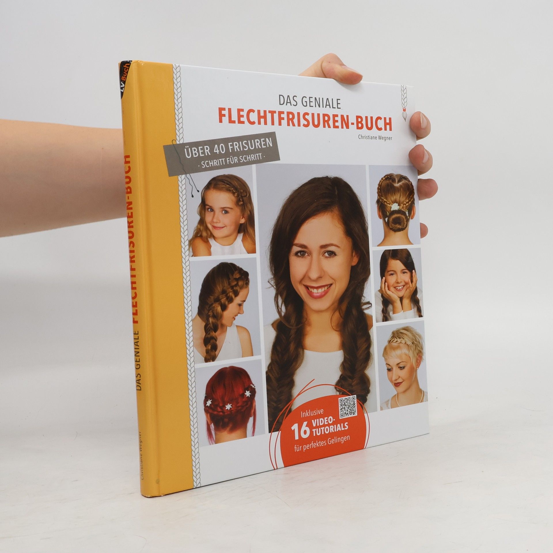 Christiane Wegner Das geniale Flechtfrisuren-Buch