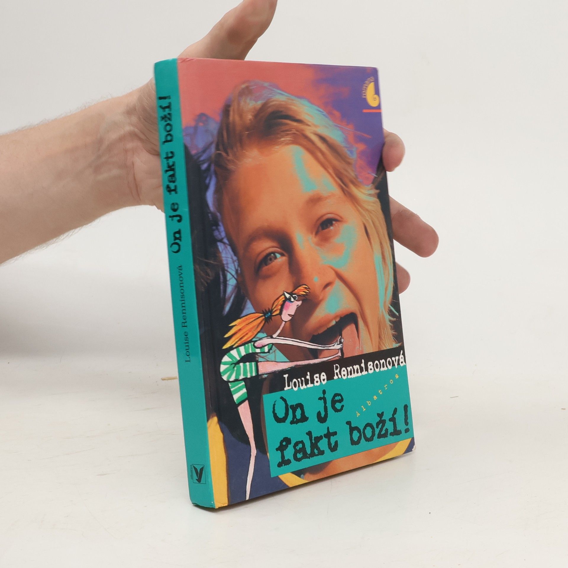 Louise Rennison On je fakt boží! : tajné zápisky Georgie Nicolsonové