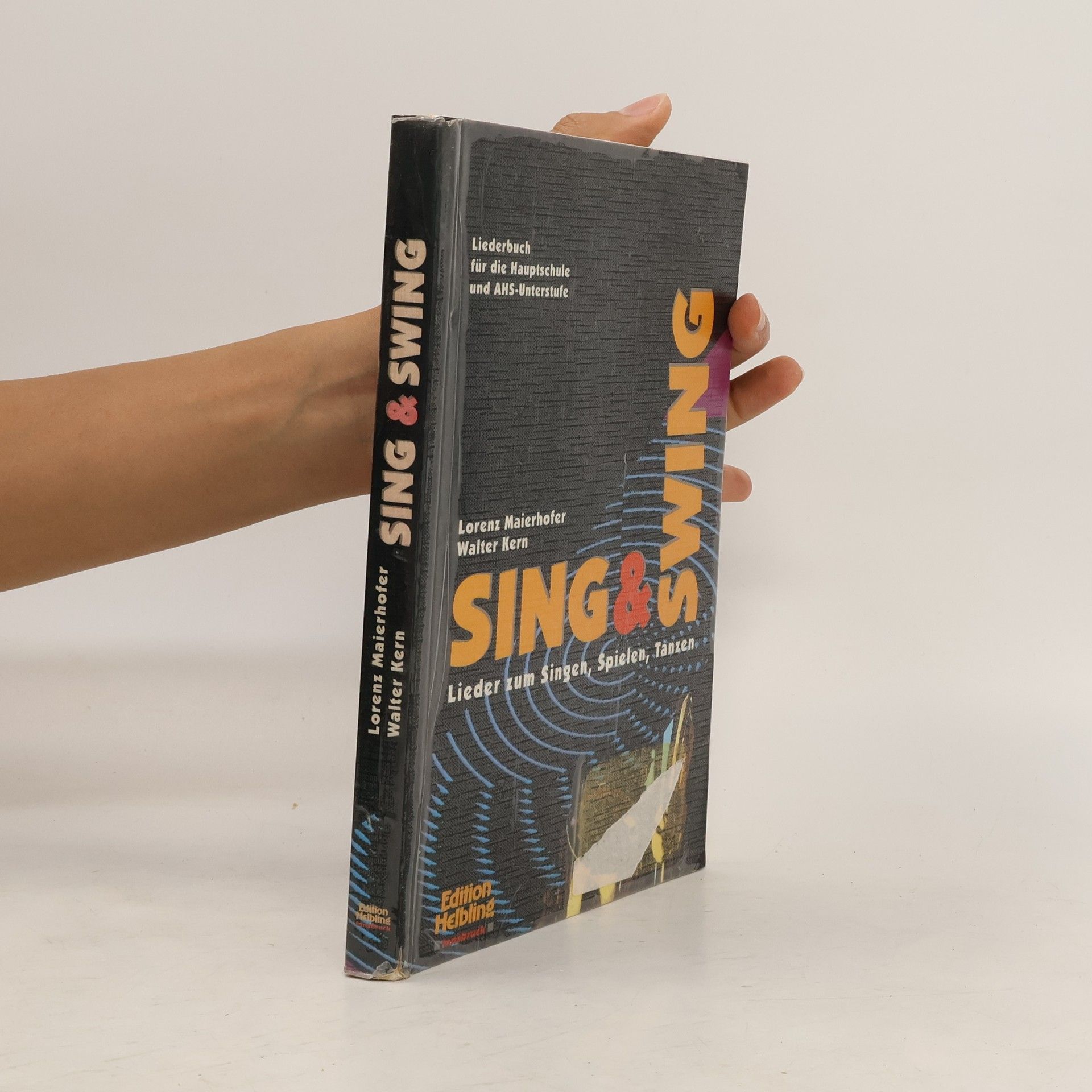 Lorenz Maierhofer Sing & Swing. Lieder zum Singen, Spielen, Tanzen