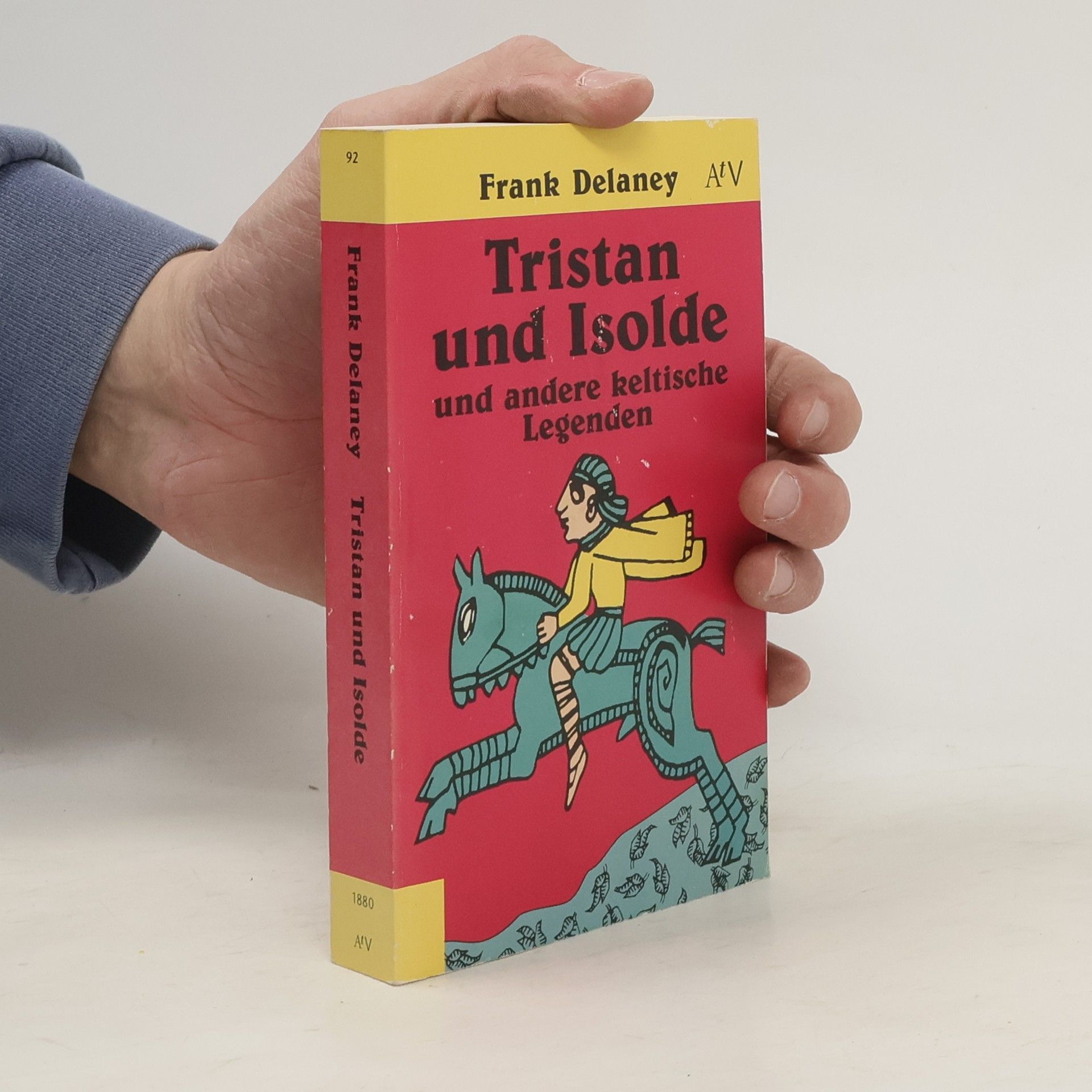 Frank Delaney Tristan und Isolde und andere keltische Legenden