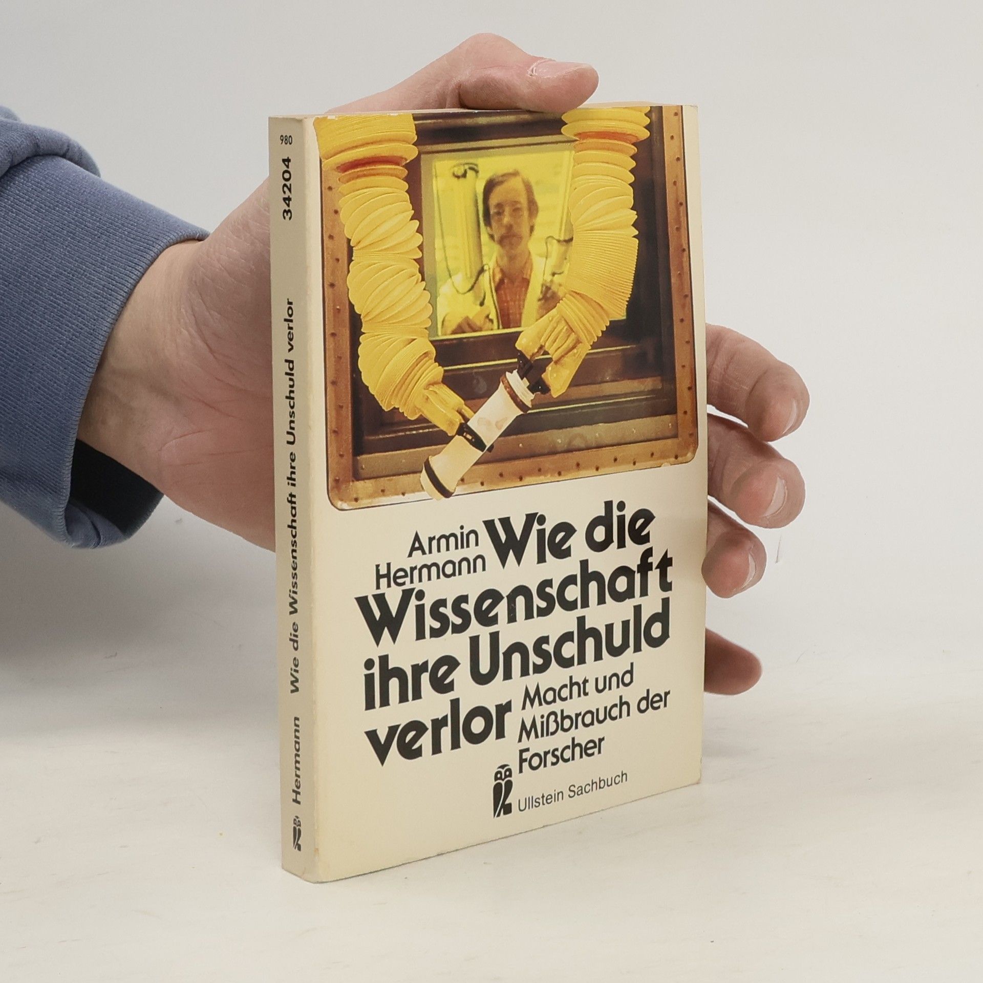Armin Hermann Wie die Wissenschaft ihre Unschuld verlor