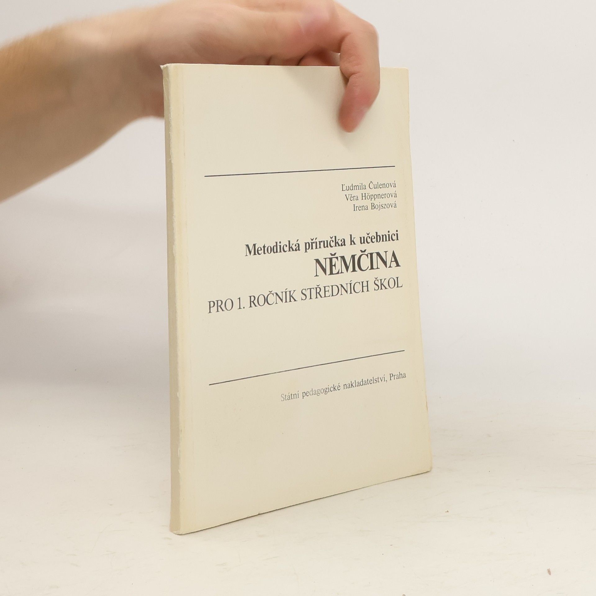 Ľudmila Čulenová Metodická příručka k učebnici Němčina pro 1. ročník středních škol