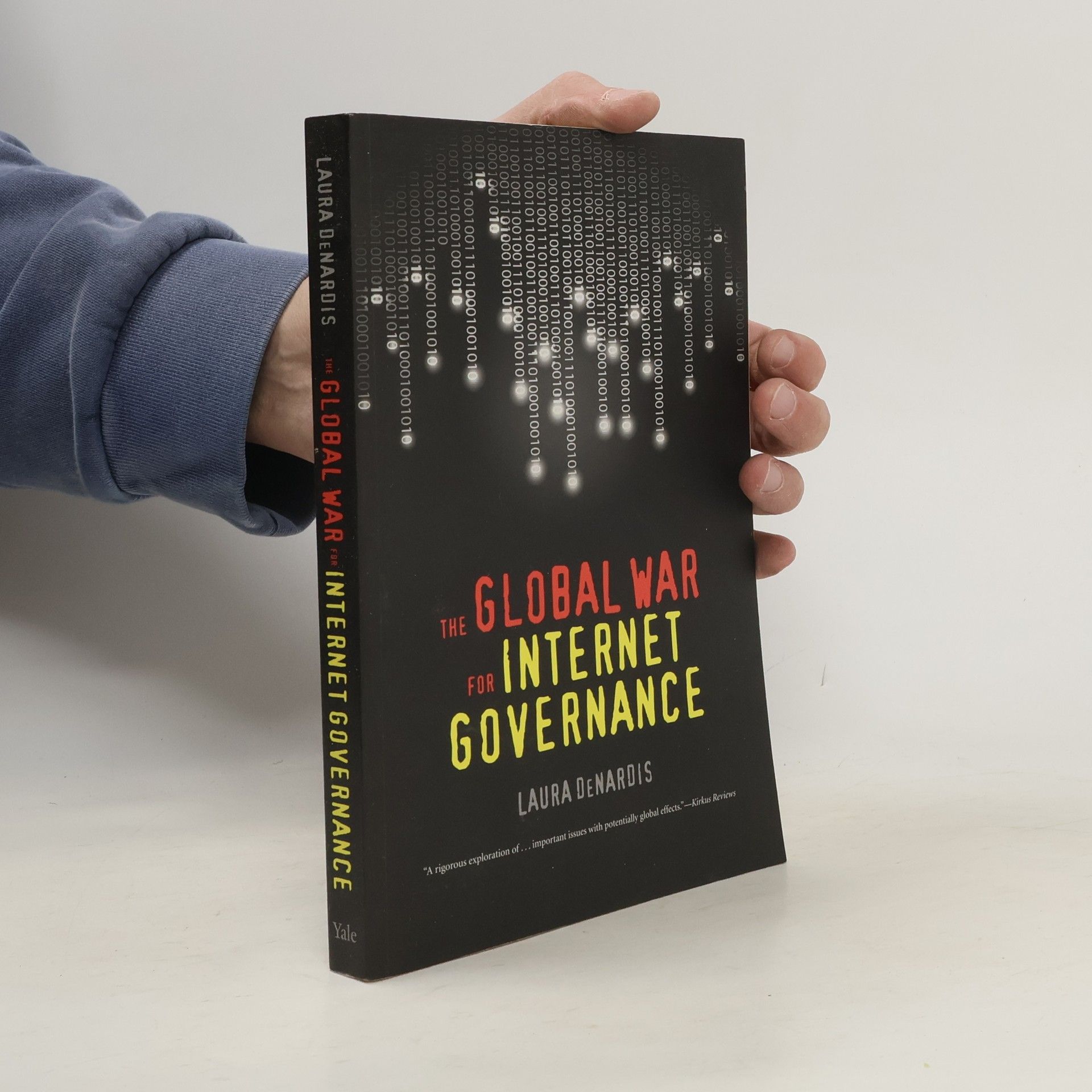 Laura DeNardis The Global War for Internet Governance