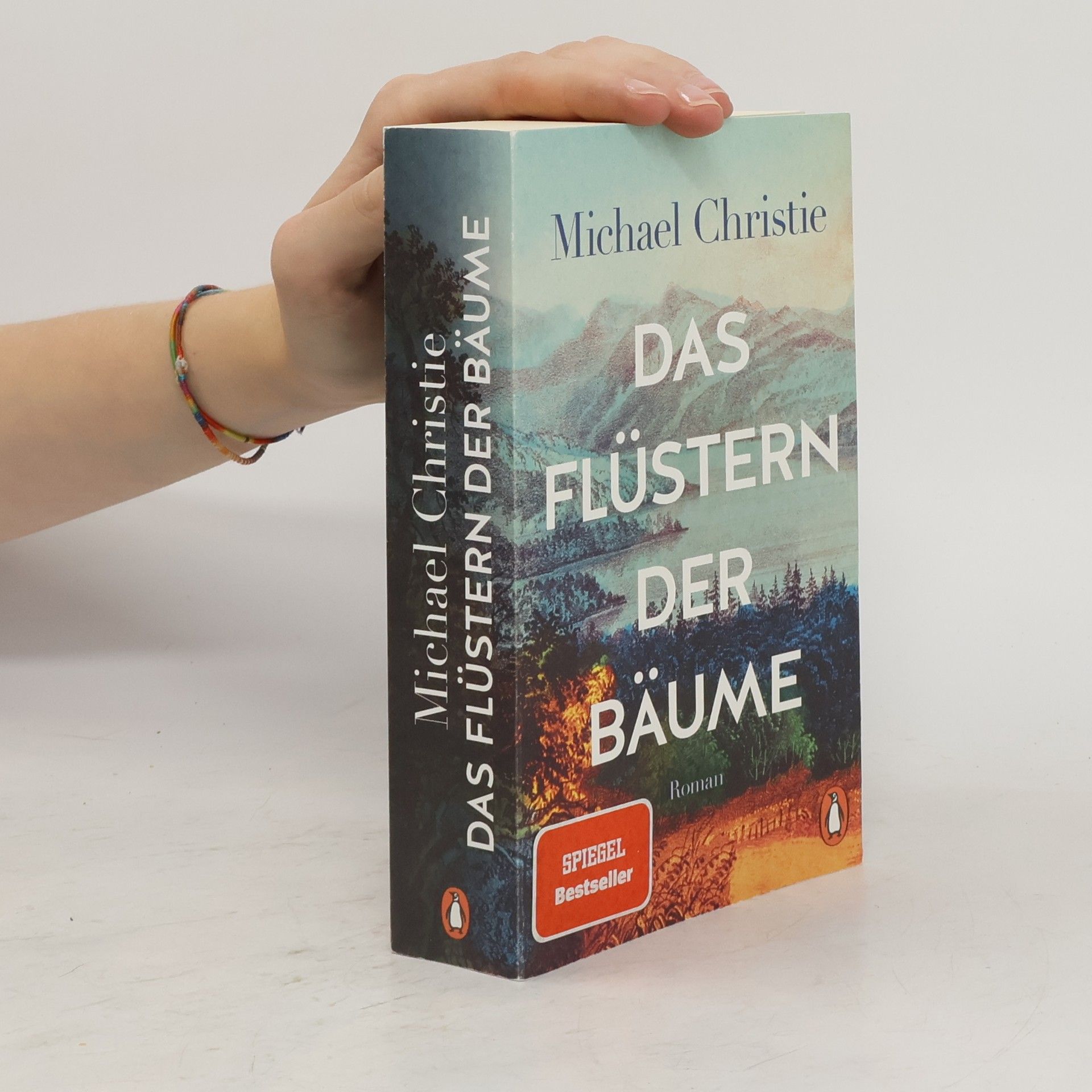 Michael Christie Das Flüstern der Bäume