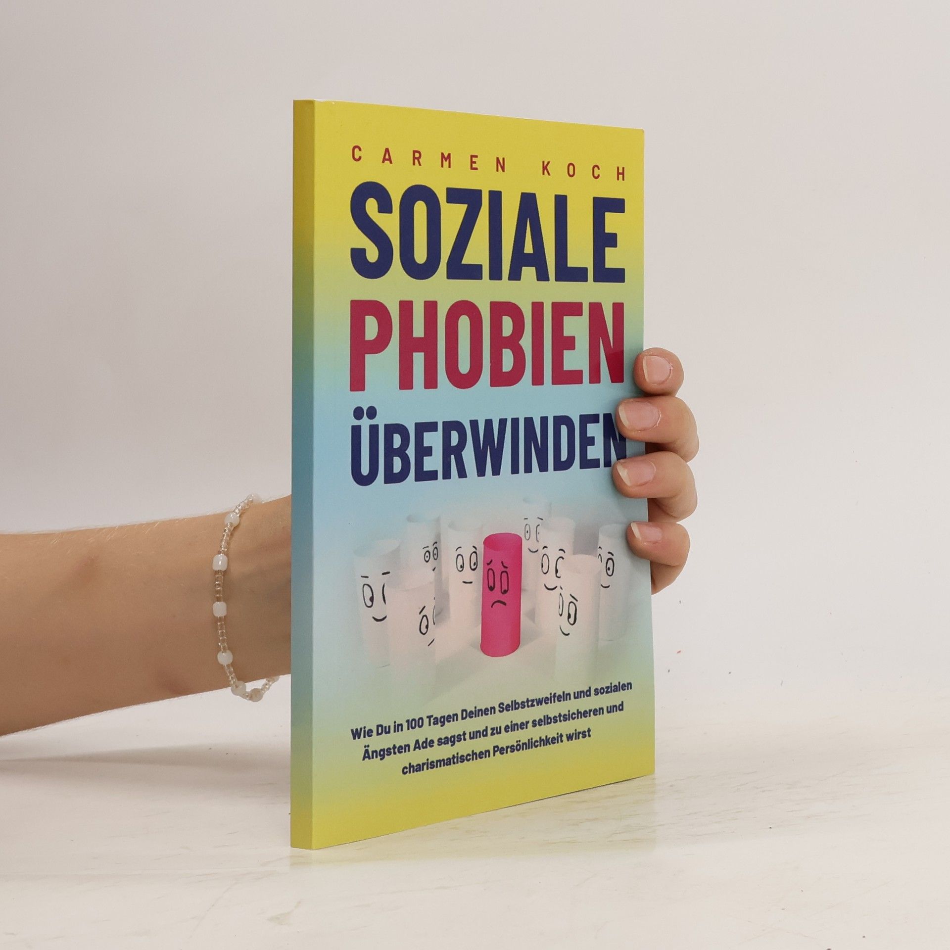 Carmen Koch Soziale Phobien überwinden