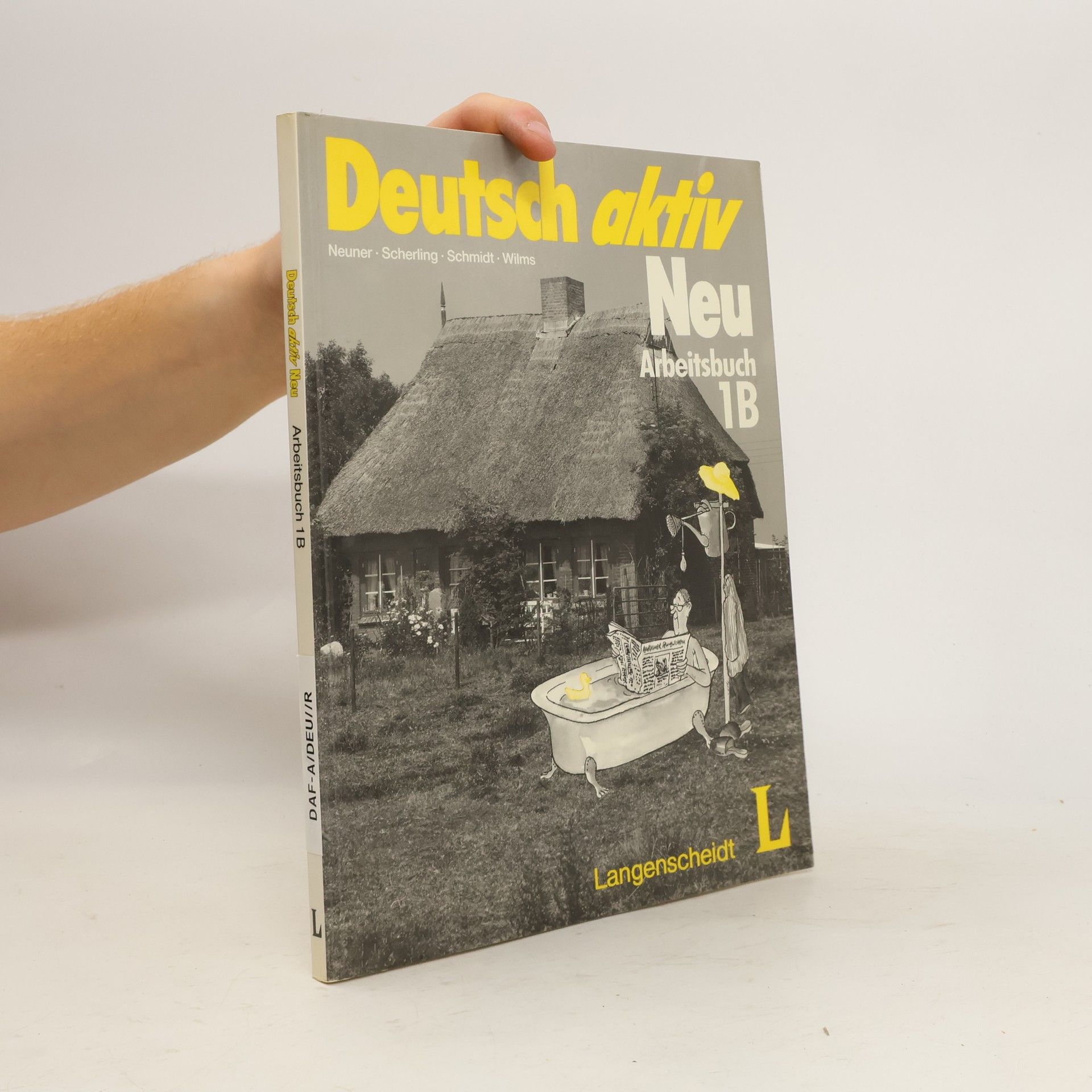 Gerhard Neuner Deutsch aktiv Neu : Arbeitsbuch 1B