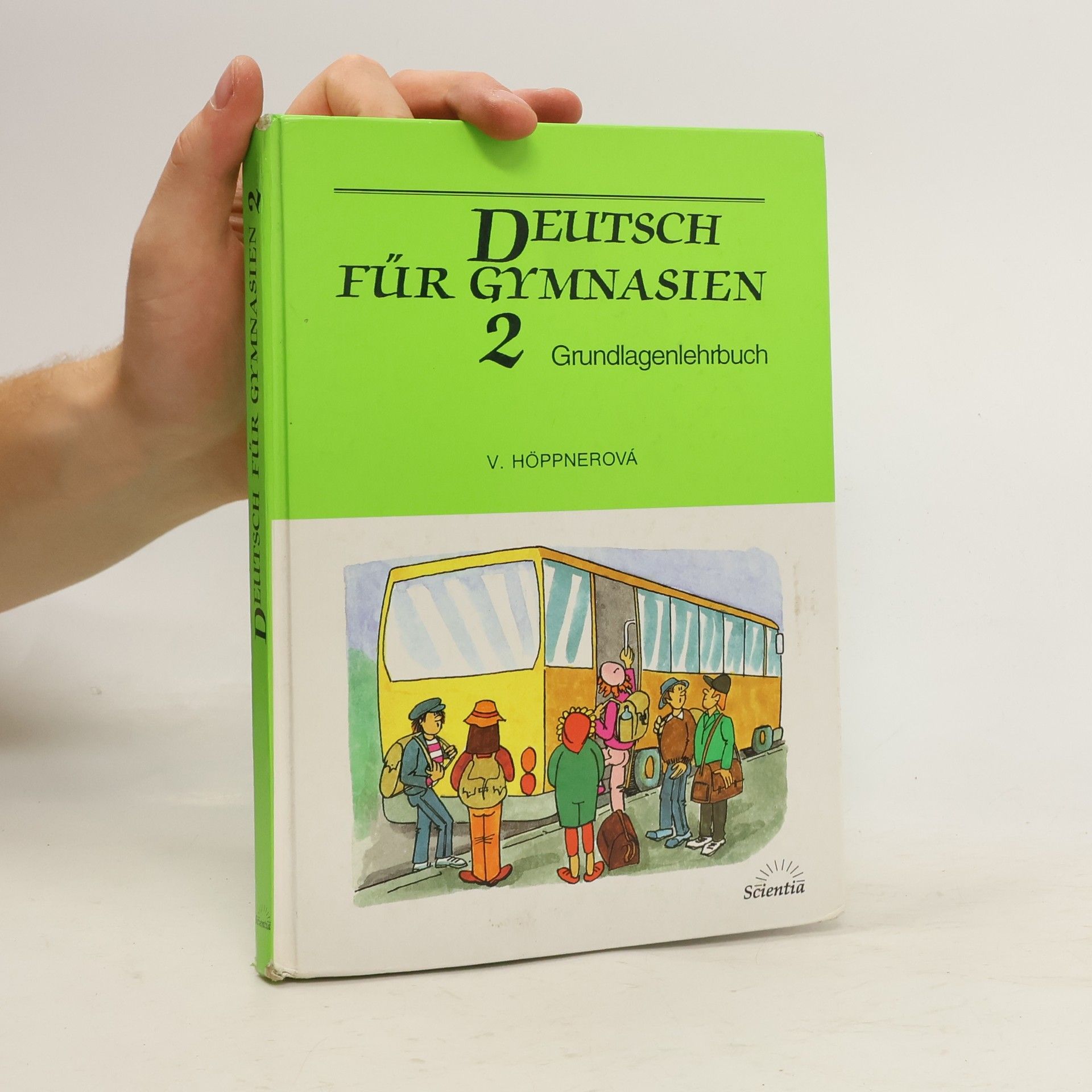 Věra Höppnerová Deutsch für Gymnasien. Grundlagenlehrbuch. 2