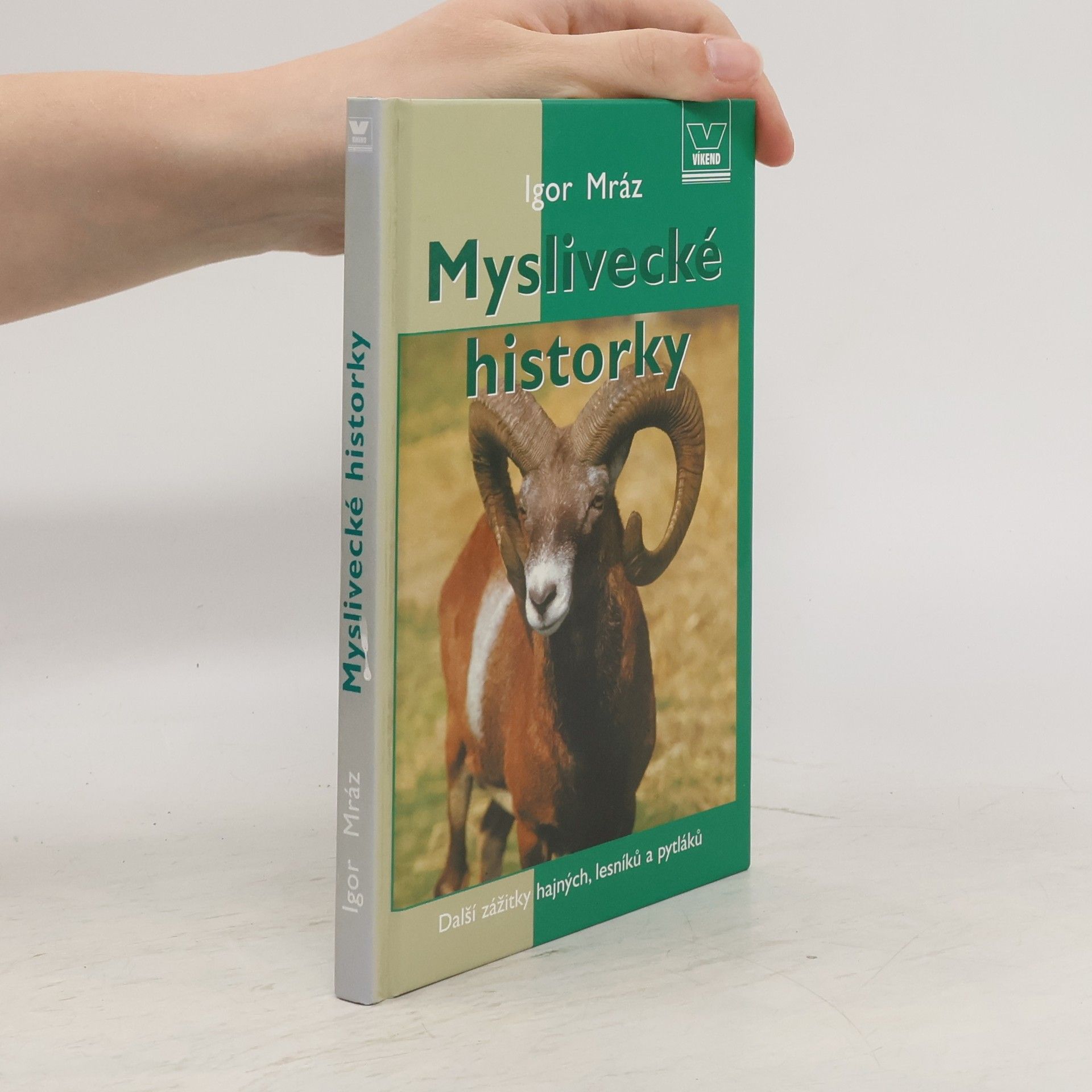 Igor Mráz Myslivecké historky