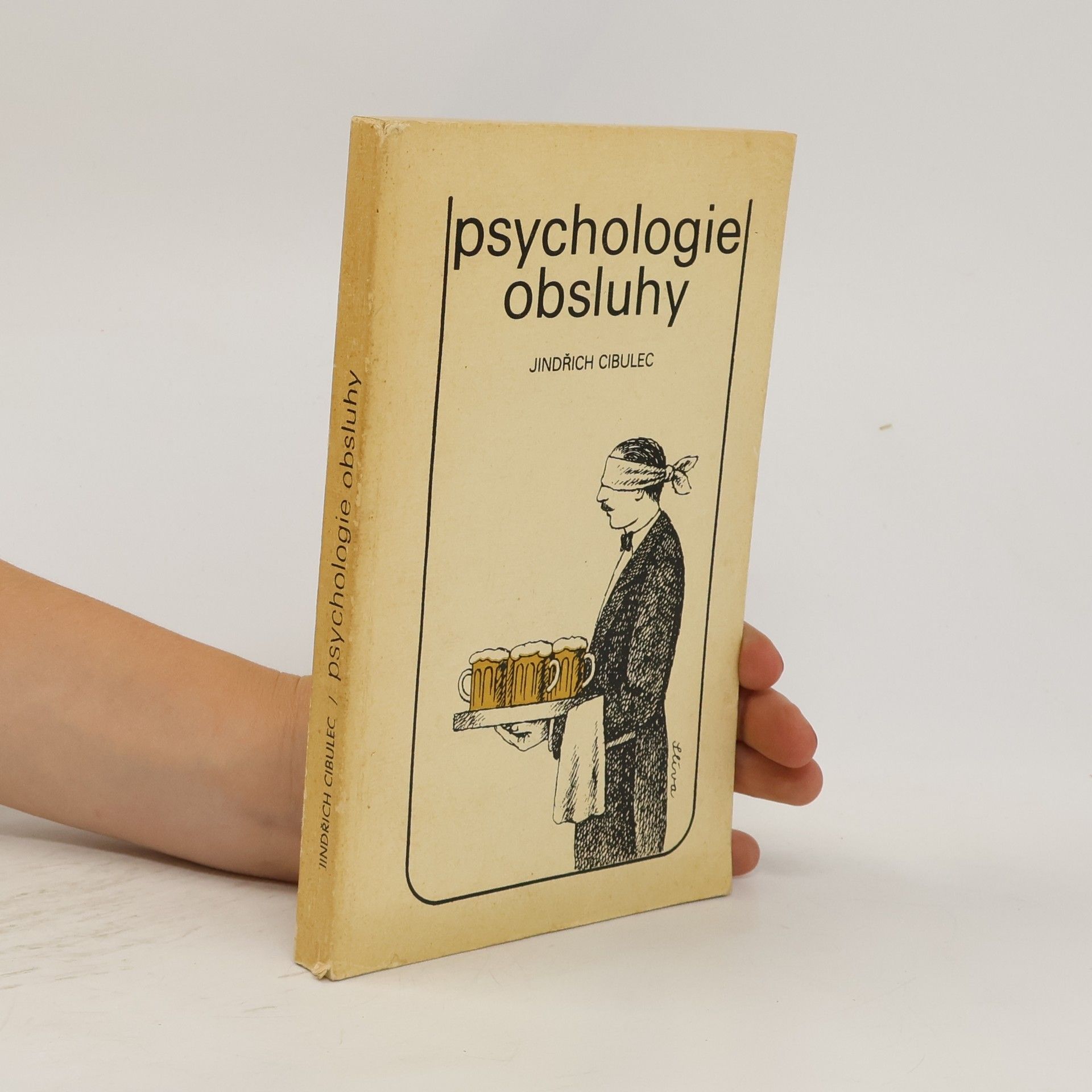 Jindřich Cibulec Psychologie obsluhy