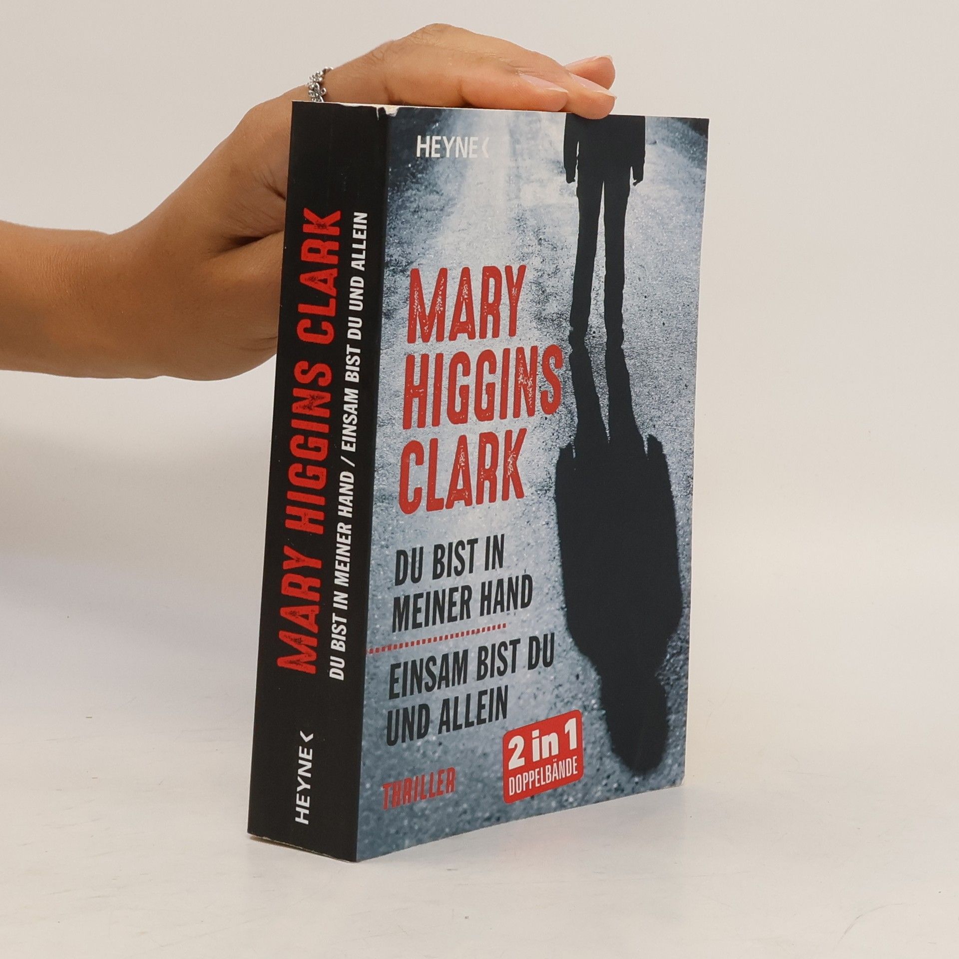 Mary Higgins Clark Du bist in meiner Hand. Einsam bist du und Allein