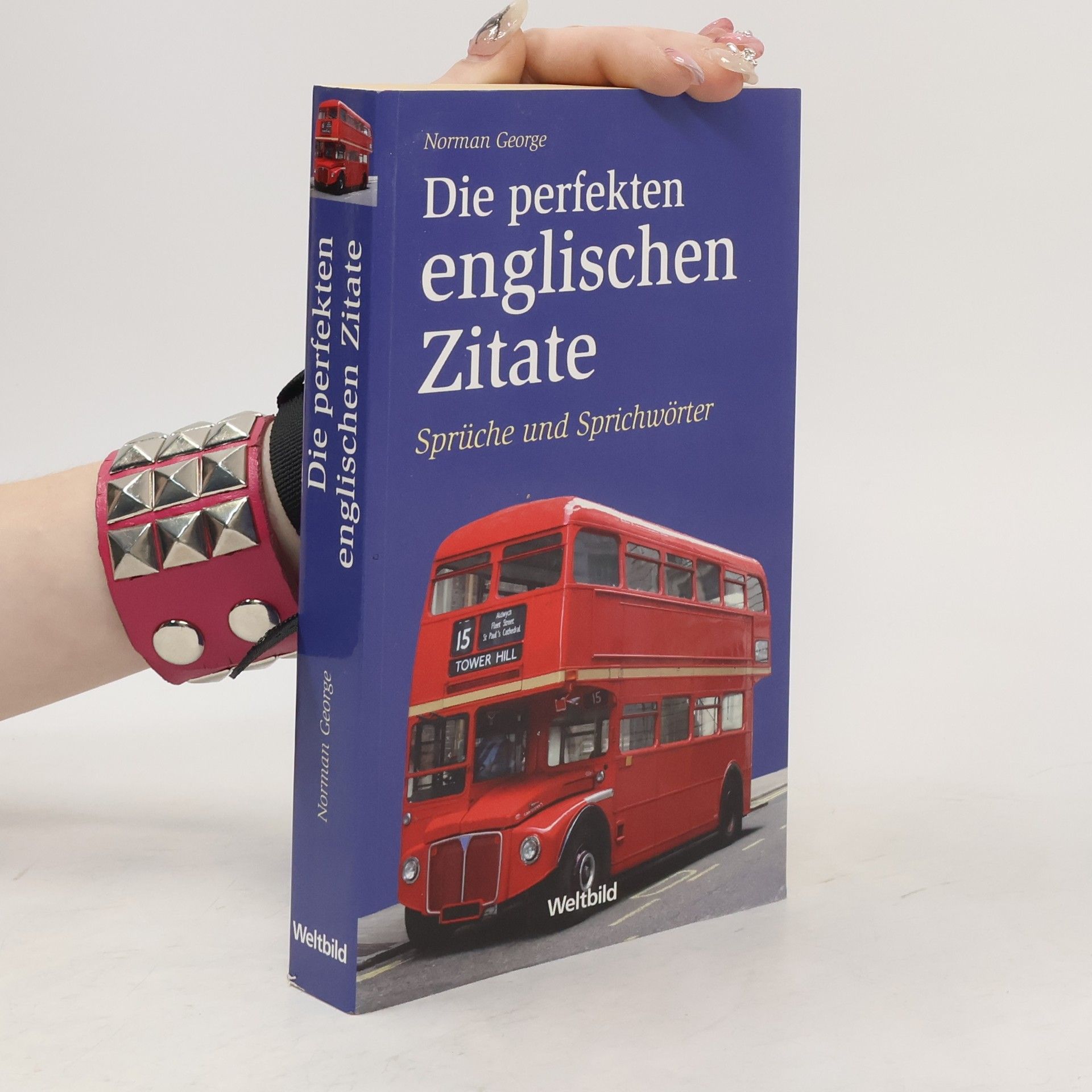 Norman George Die perfekten englischen Zitate
