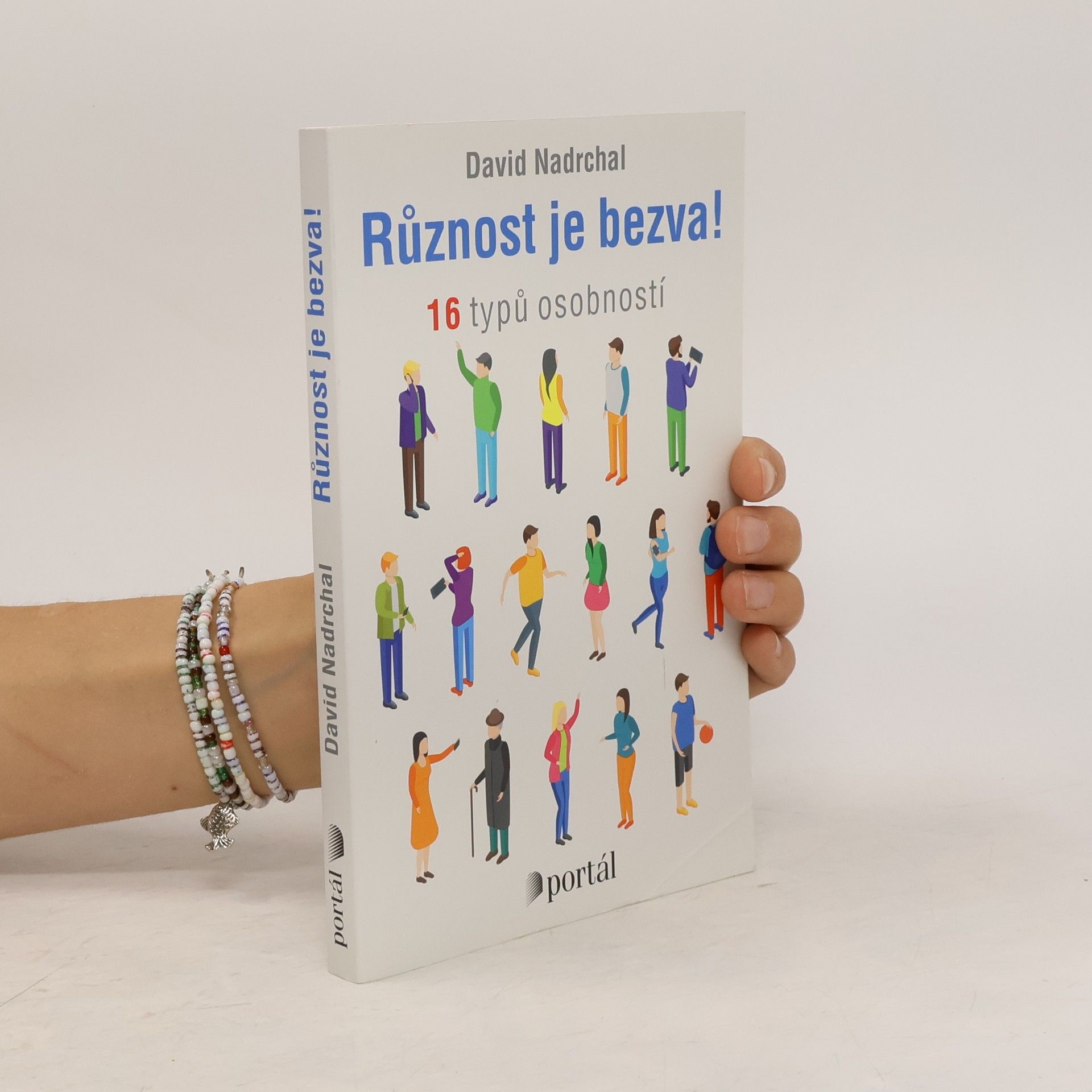David Nadrchal Různost je bezva! : 16 typů osobností