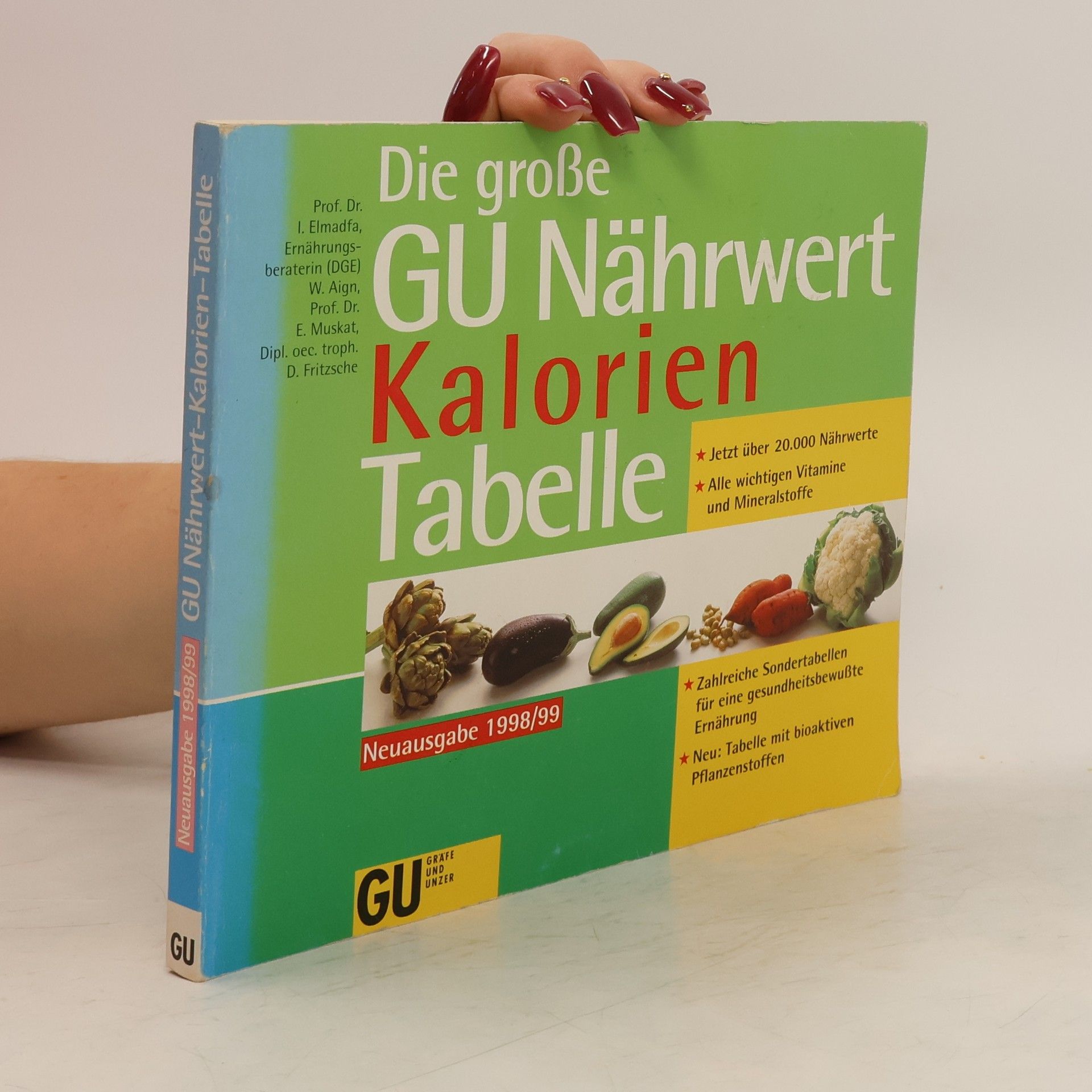 Autorenkollektiv Die grosse GU-Nährwert-Kalorien-Tabelle
