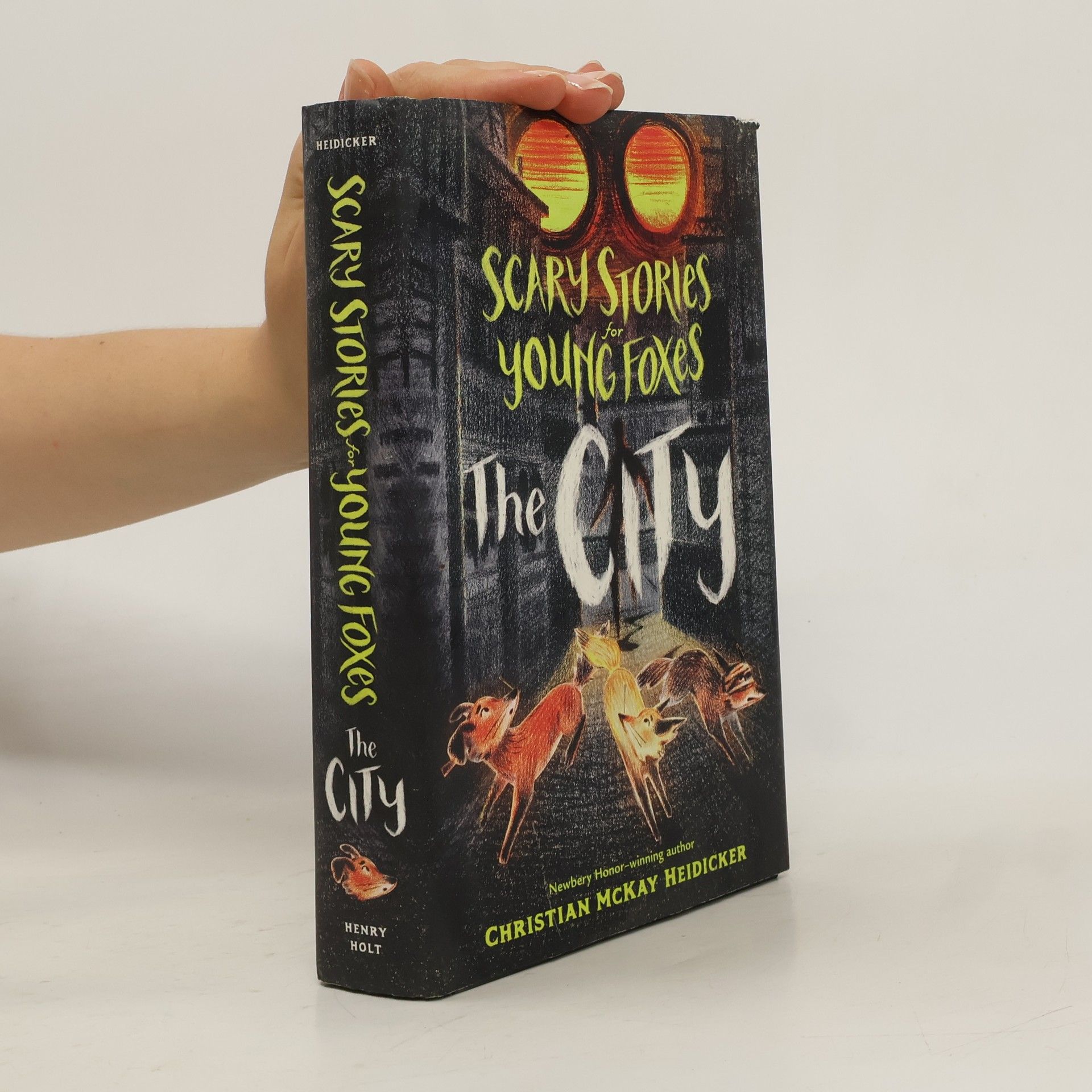 Christian McKay Heidicker Scary Stories for Young Foxes: The City