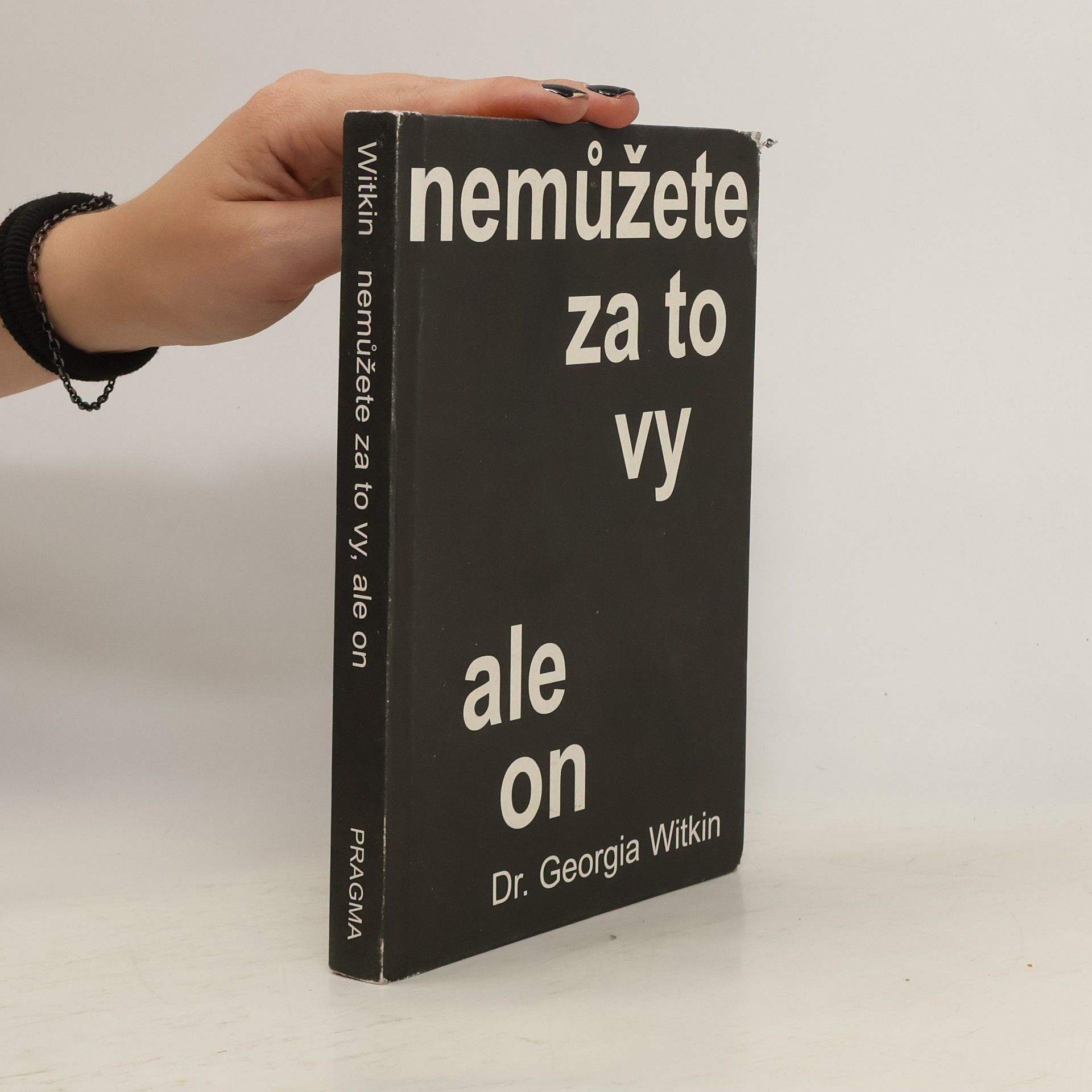 Georgia Witkin-Lanoil Nemůžete za to vy, ale on
