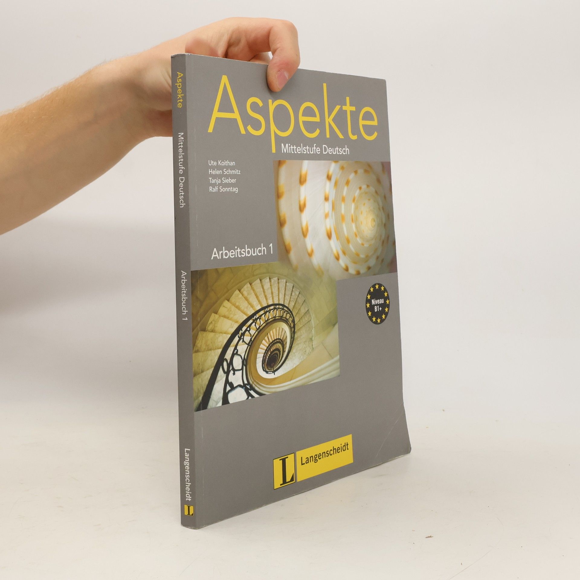 Ute Koithan Aspekte : Mittelstufe Deutsch : Niveau B1+. Arbeitsbuch 1