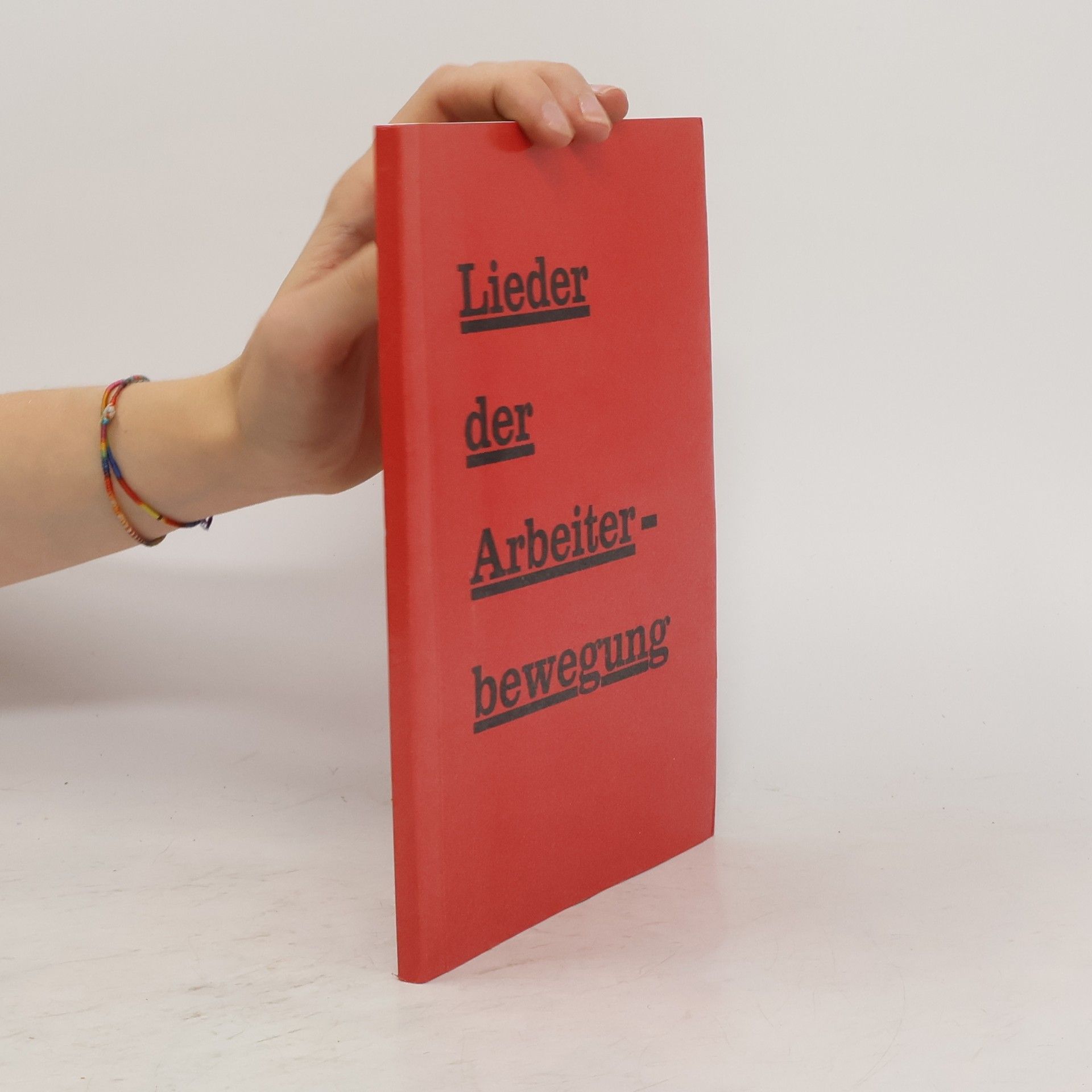 Collectif d'auteurs Lieder der Arbeiterbewegung