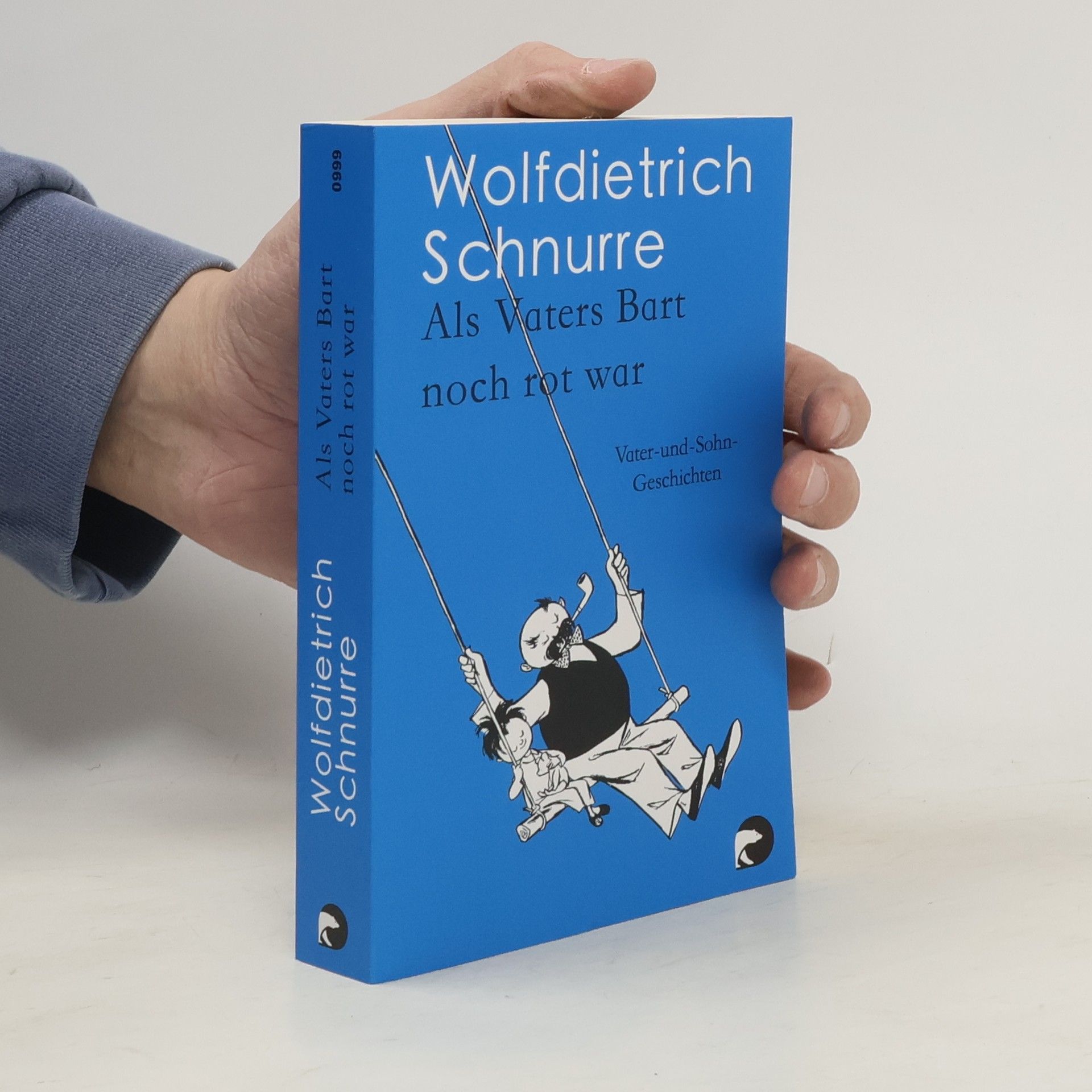 Wolfdietrich Schnurre Als Vaters Bart noch rot war