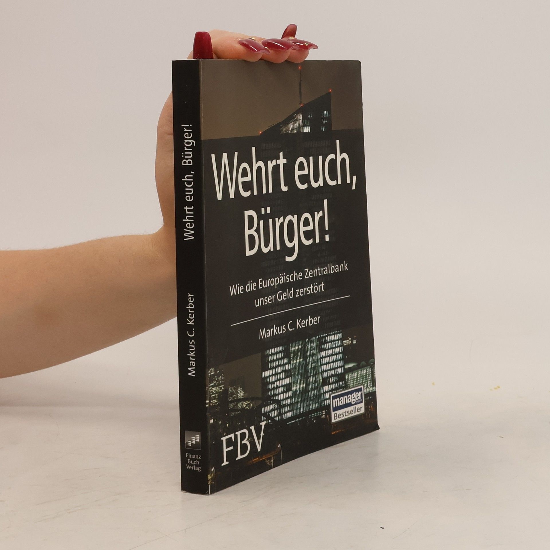 Markus C. Kerber Wehrt euch, Bürger!