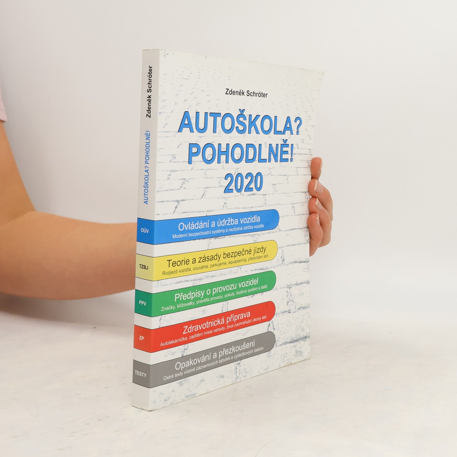 Zdeněk Schröter Autoškola? Pohodlně! : 2020