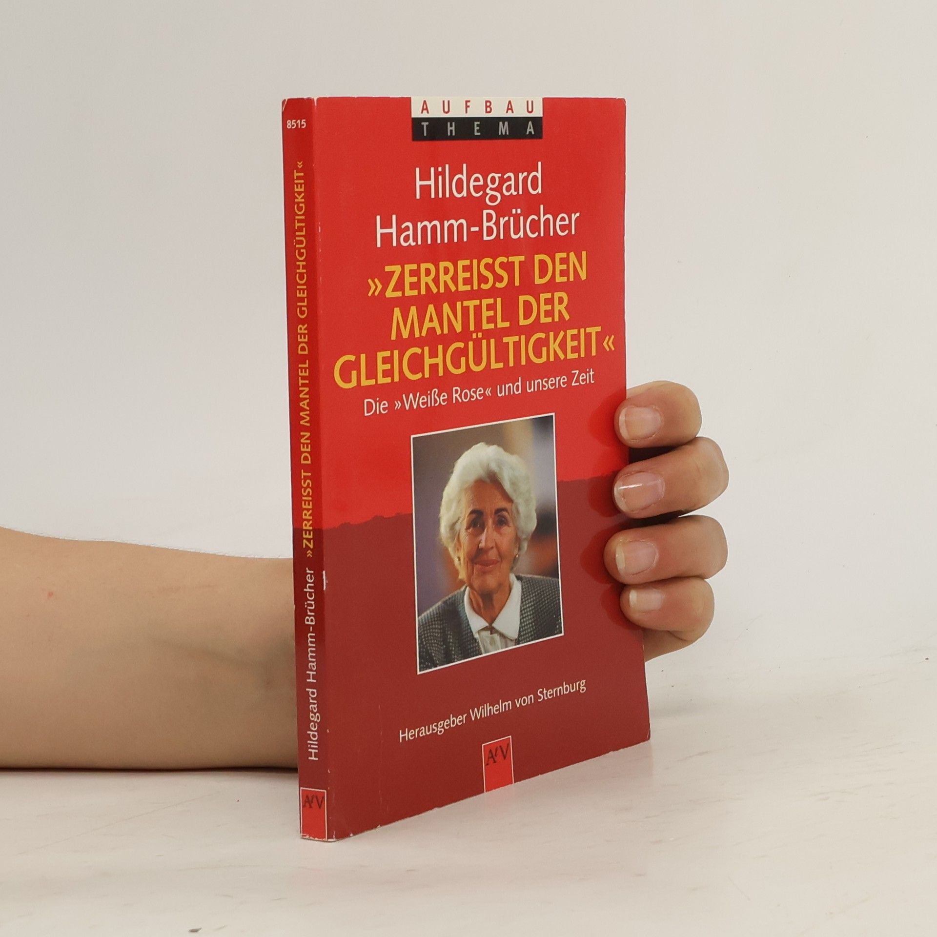 Hildegard Hamm-Brücher Zerreißt den Mantel der Gleichgültigkeit