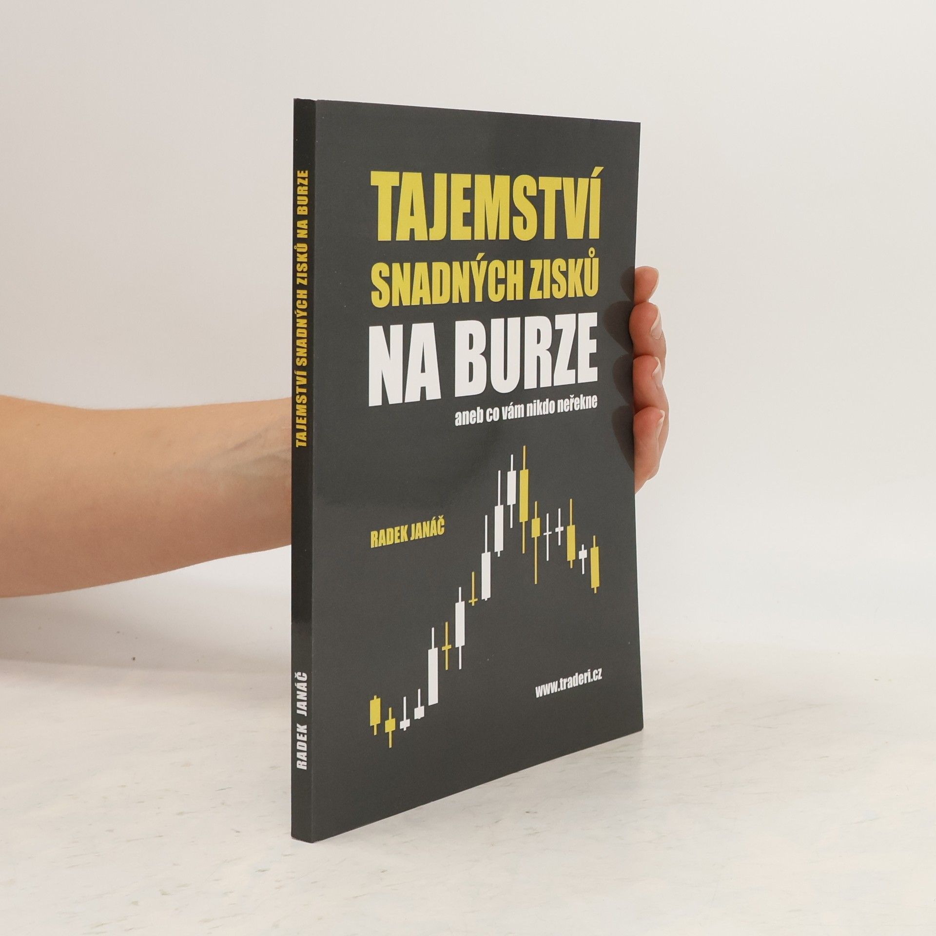 Radek Janáč Tajemství snadných zisků na burze