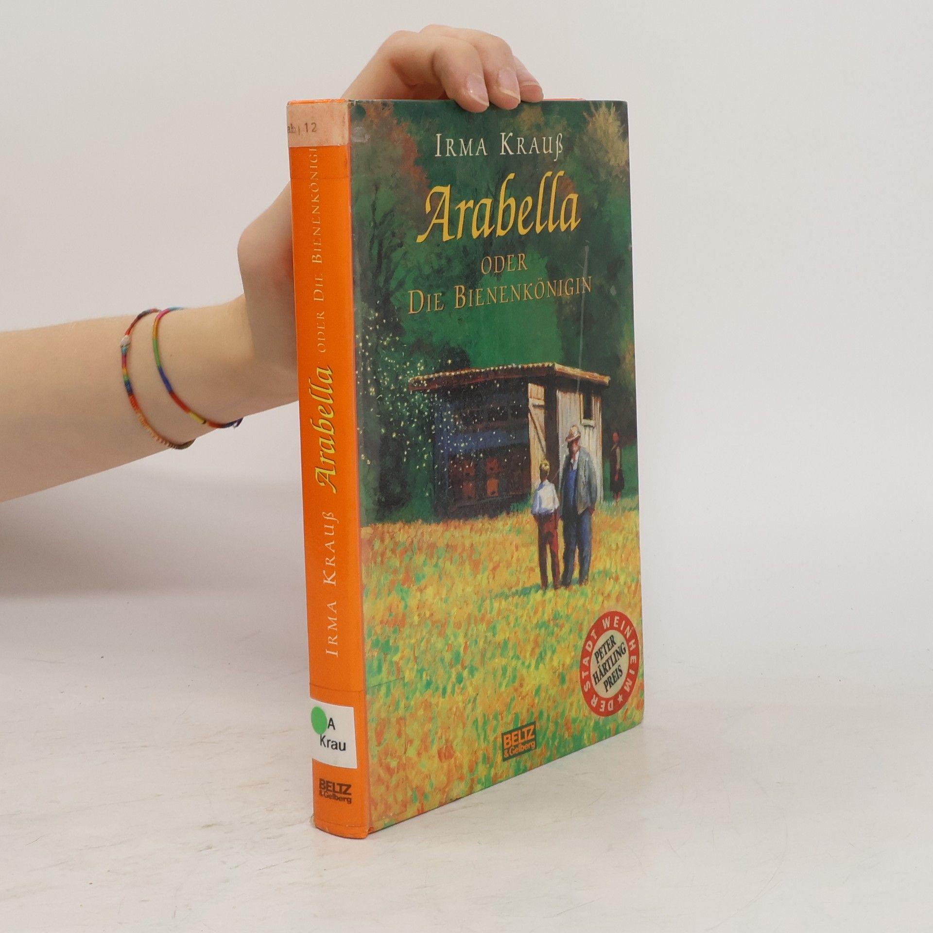 Irma Krauß Arabella oder die Bienenkönigin