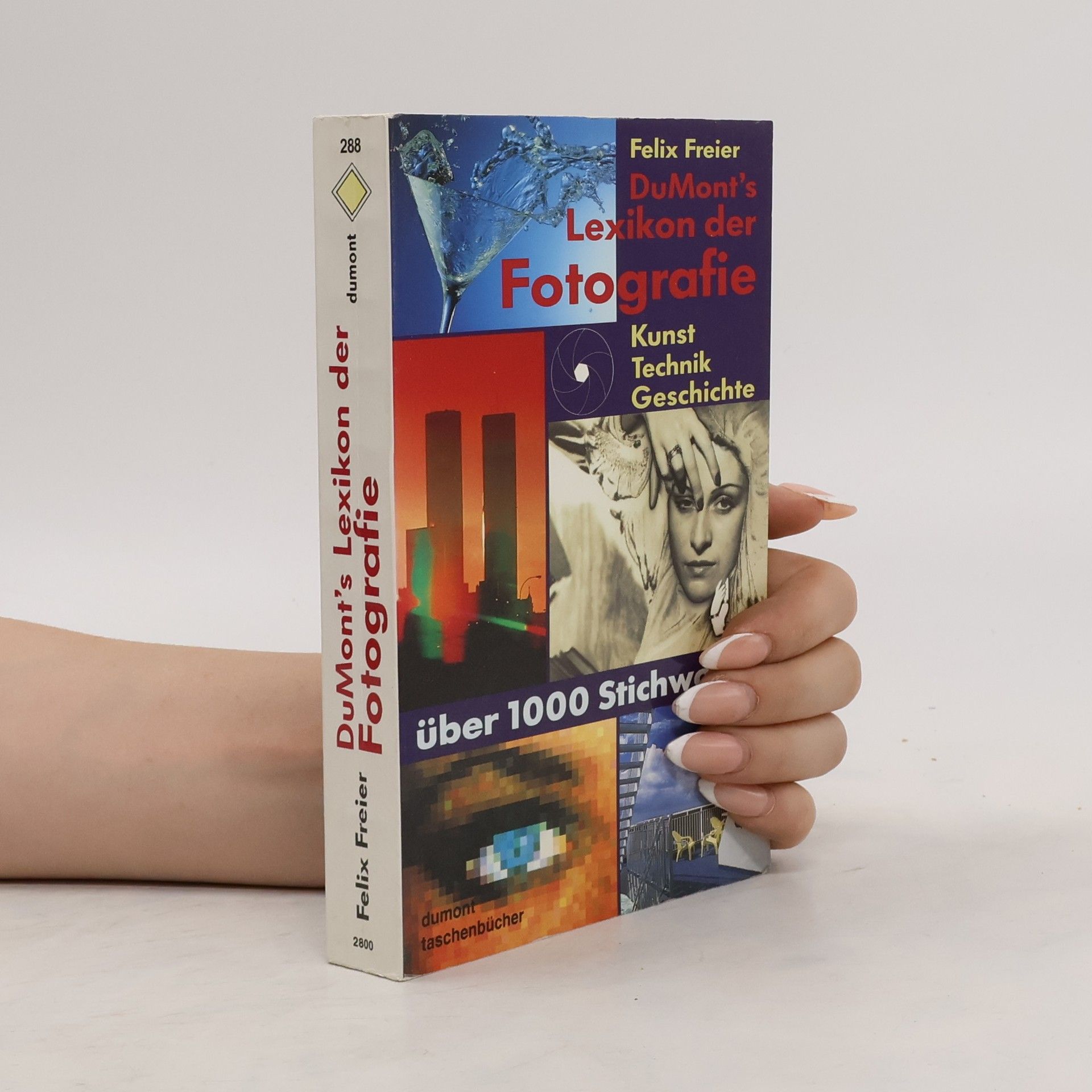 Felix Freier DuMont's Lexikon der Fotografie