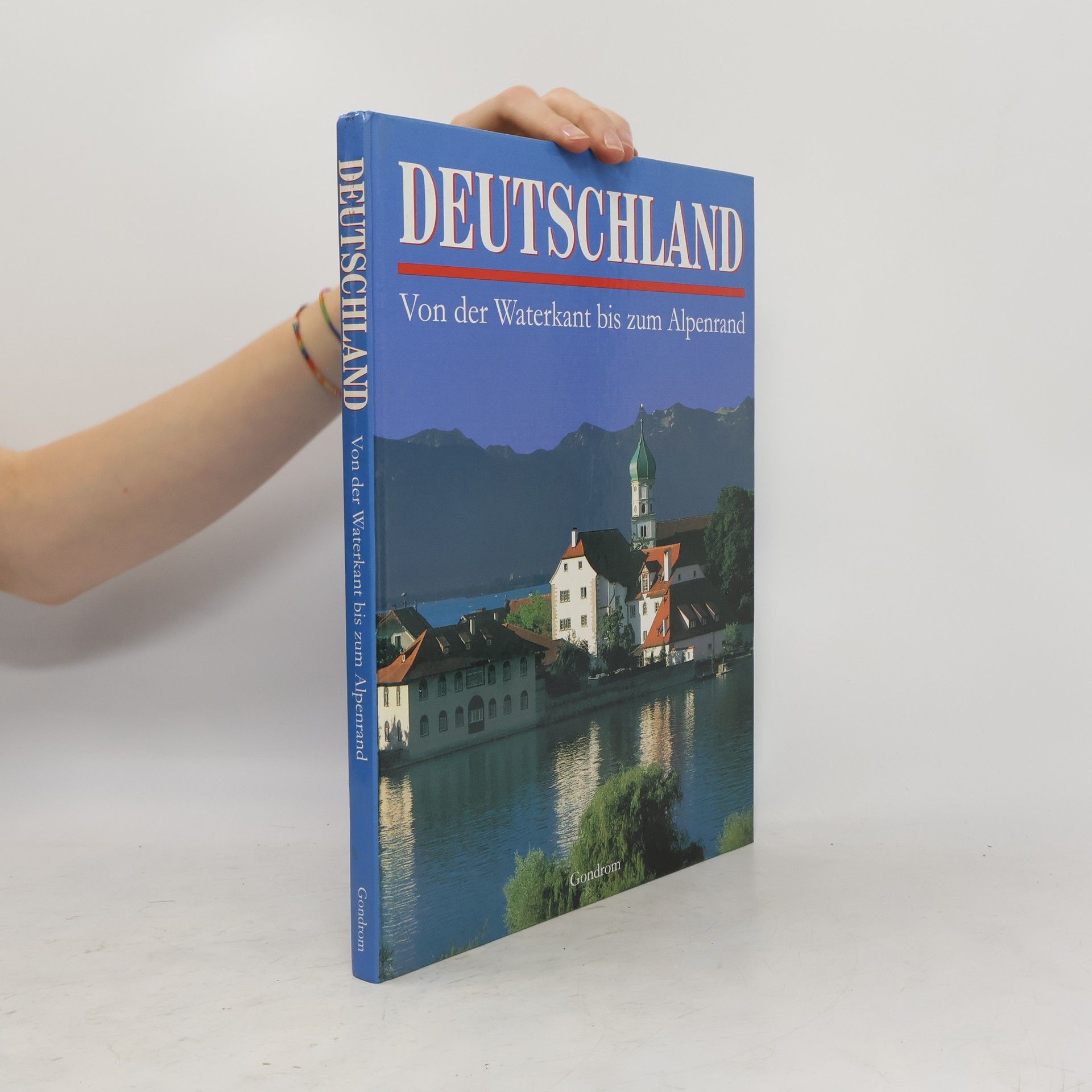 Collectif d'auteurs Deutschand : Von der Waterkant bis zum Alpenrand