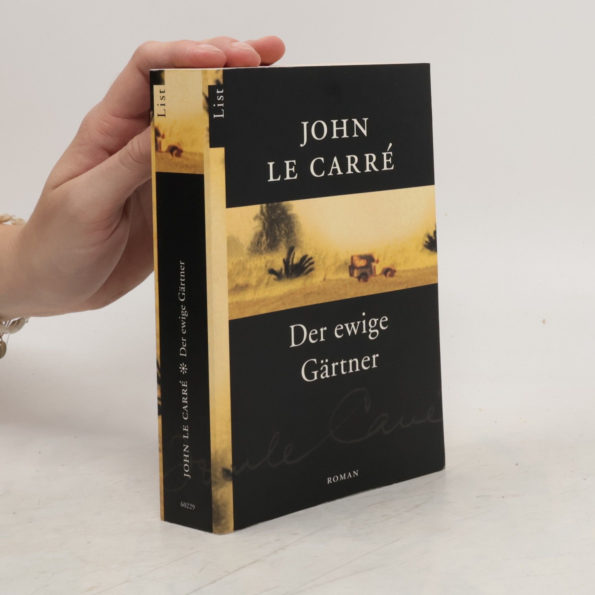 John Le Carré Der ewige Gärtner.