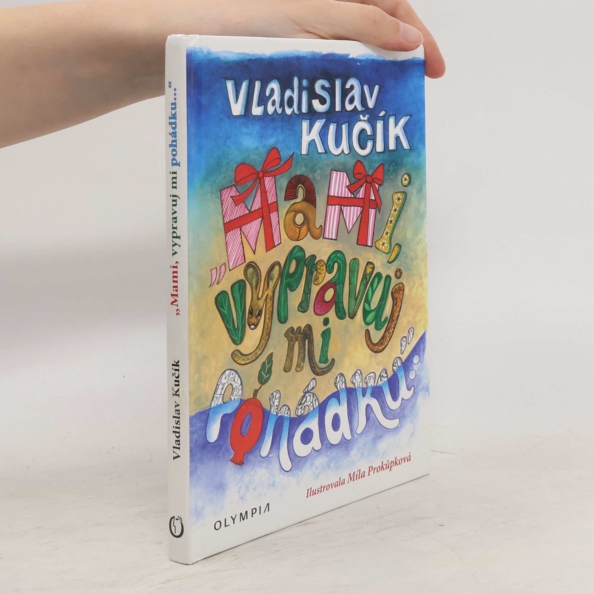Vladislav Kučík Mami, vypravuj mi pohádku