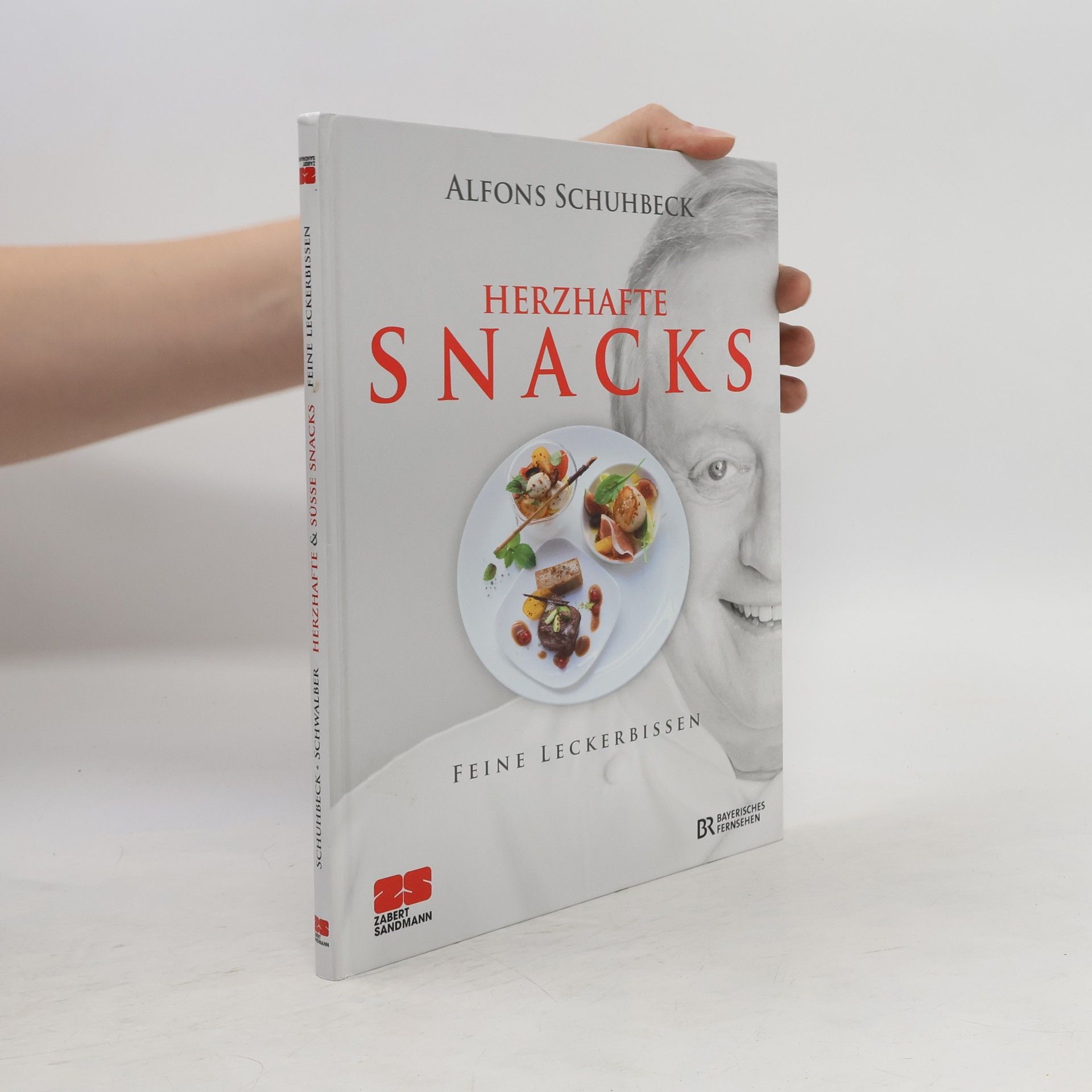 Alfons Schuhbecks Herzhafte Snacks - feine Leckerbissen