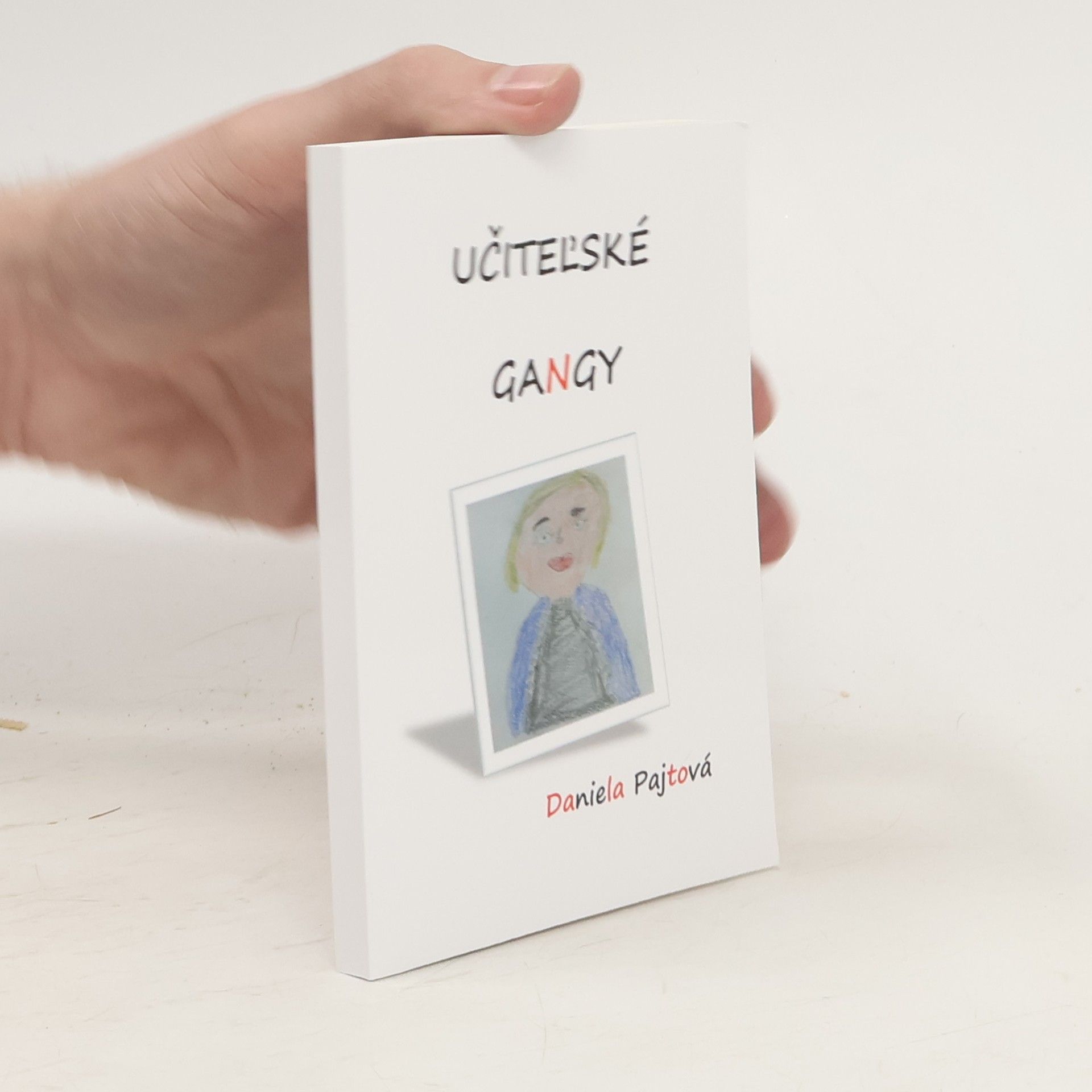 Daniela Pajtová Učitelské gangy