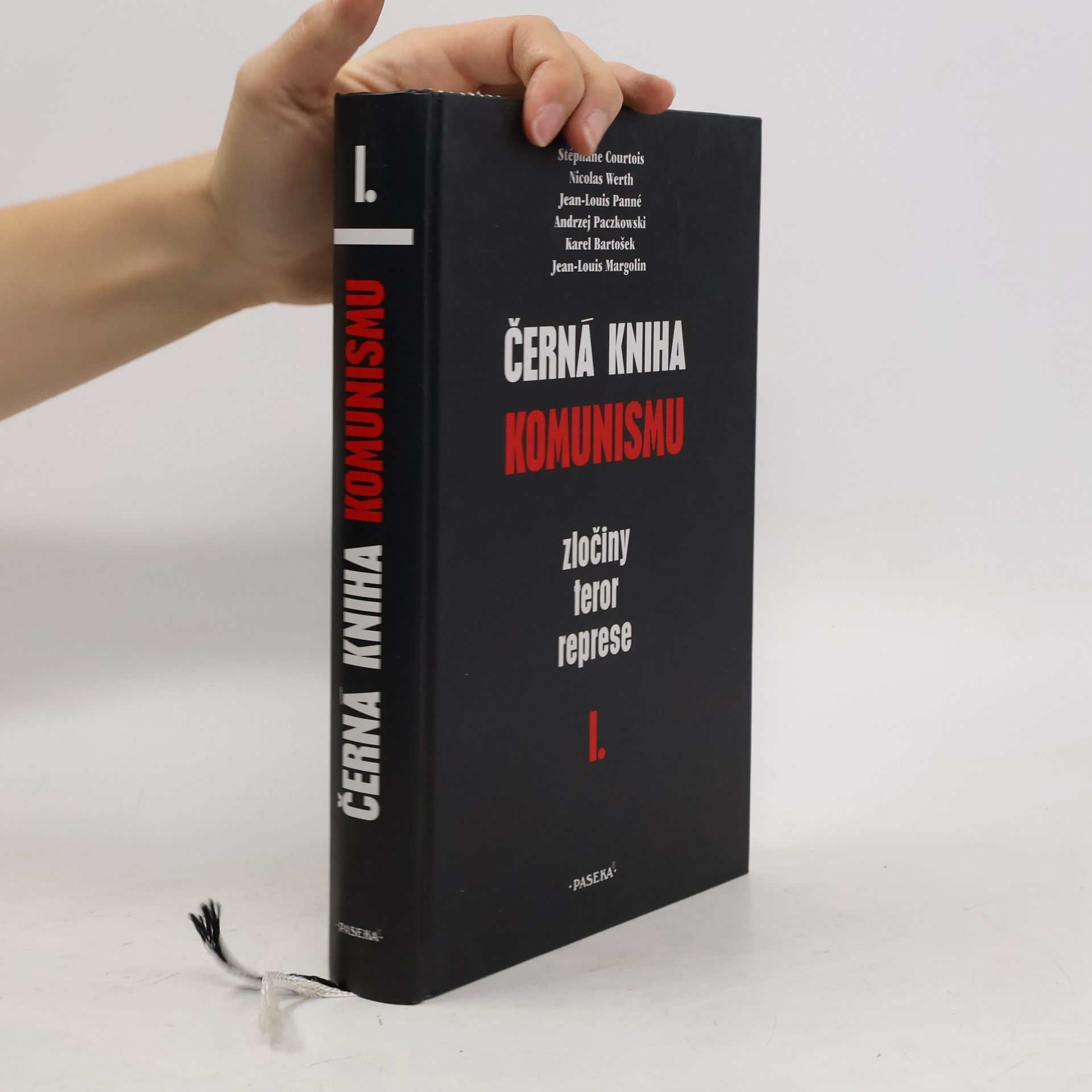 Andrzej Paczkowski Černá kniha komunismu. Zločiny, teror, represe. I. díl