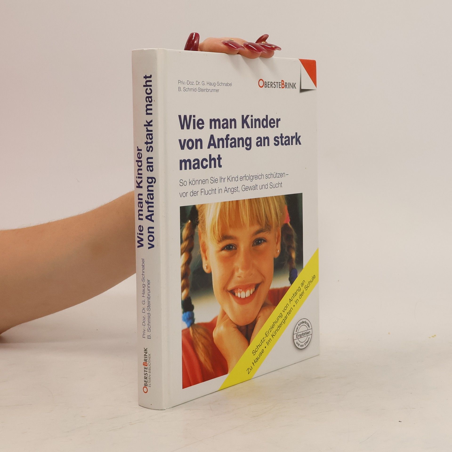 Gabriele Haug Wie man Kinder von Anfang an stark macht
