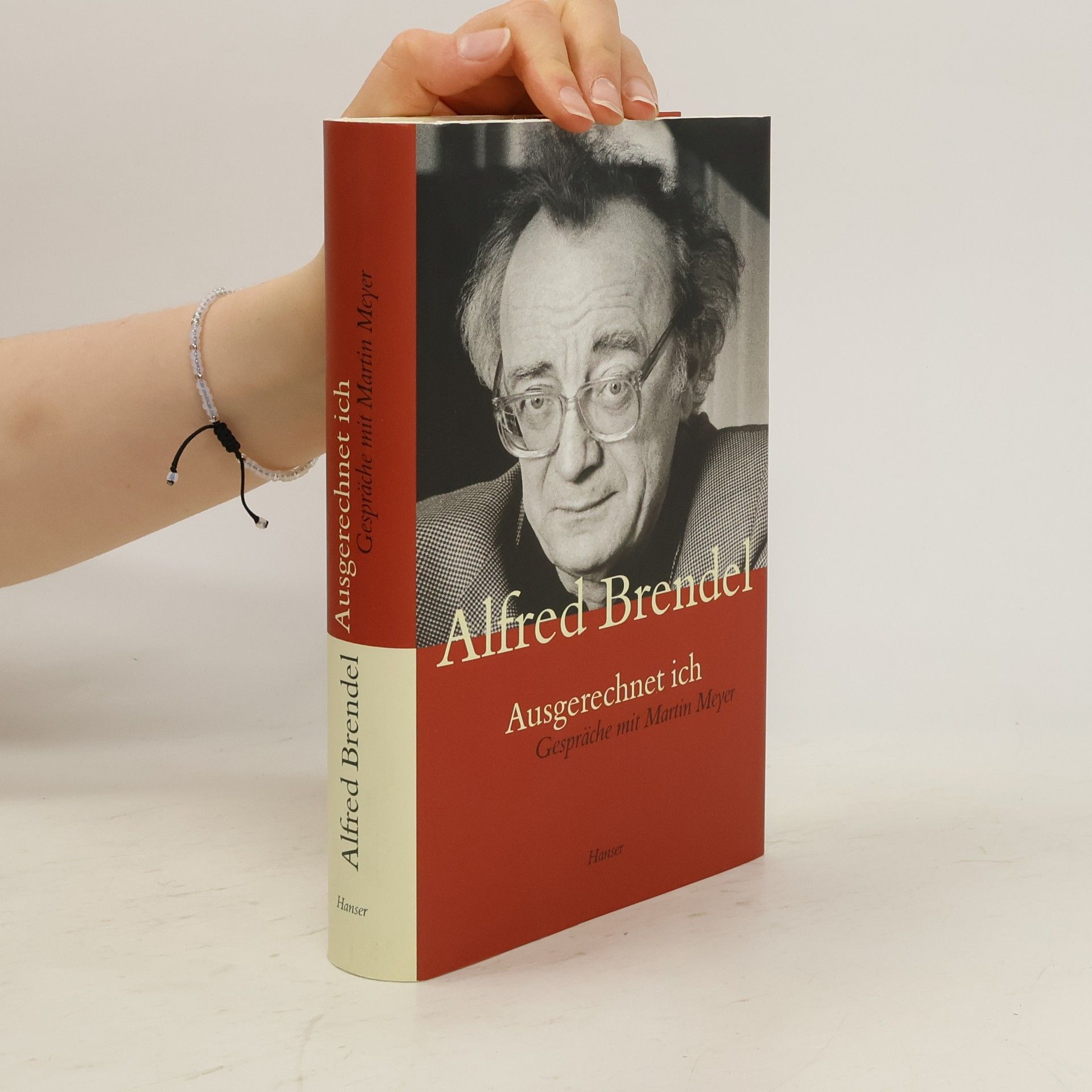 Alfred Brendel Ausgerechnet ich