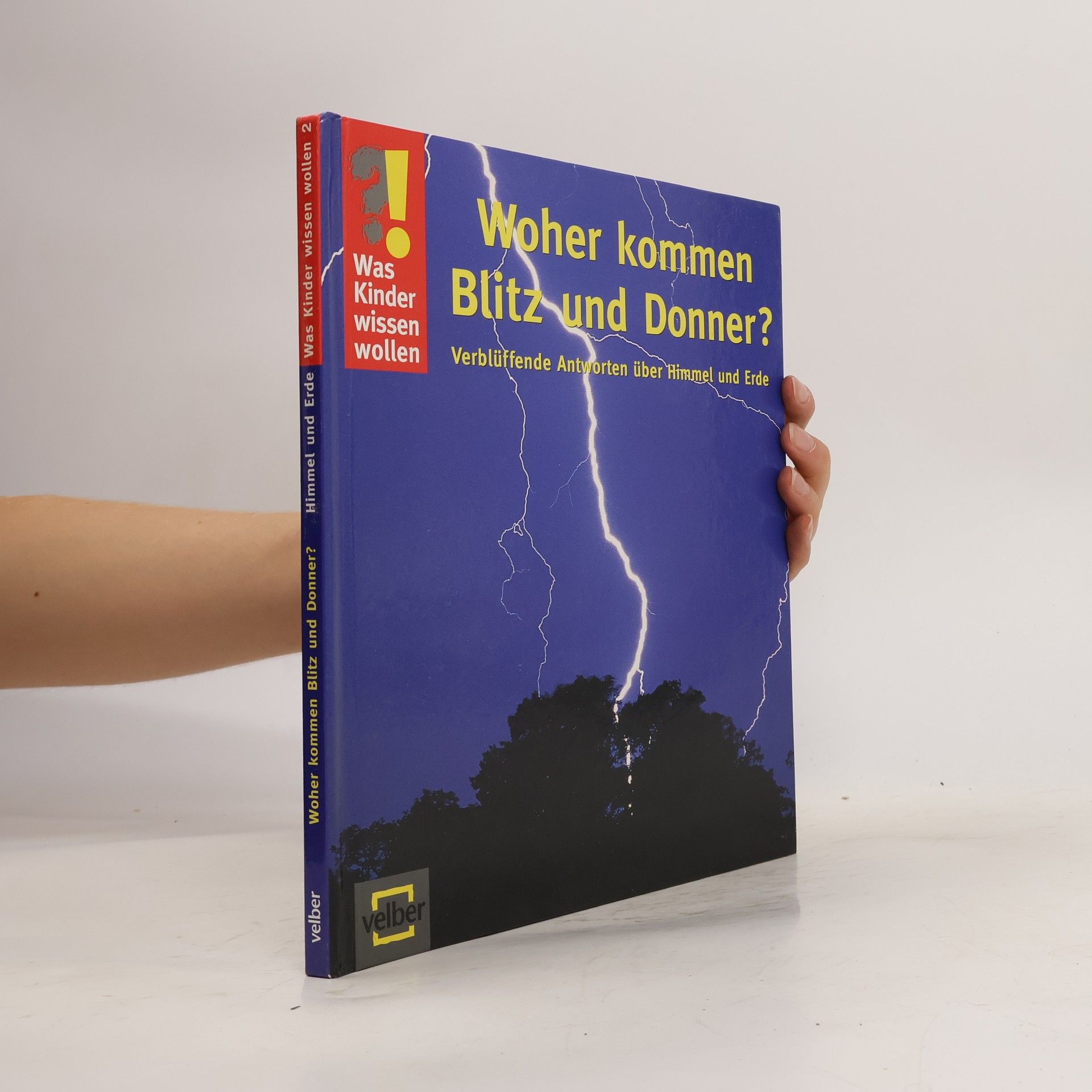 Detlef Kersten Woher kommen Blitz und Donner?