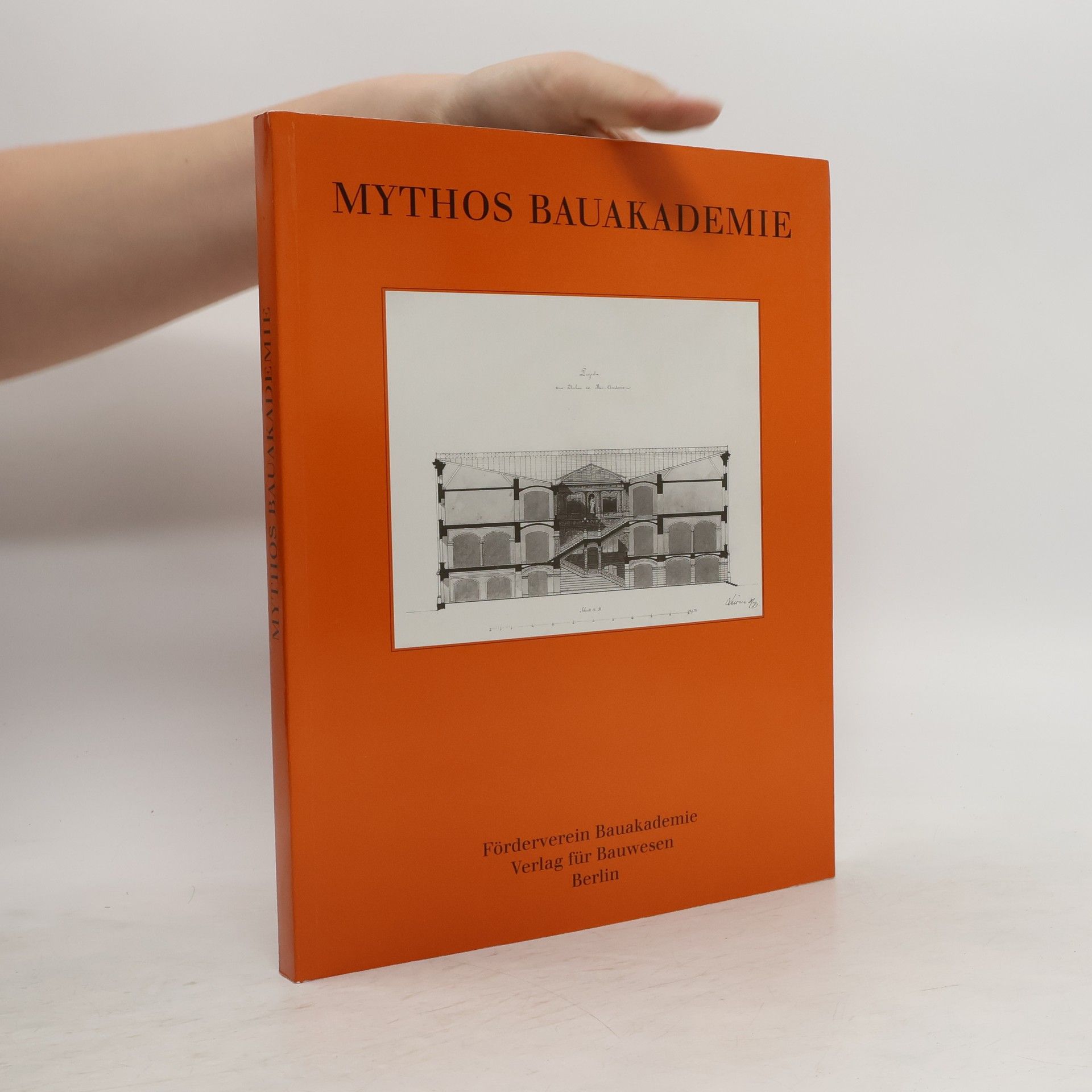 Autorenkollektiv Mythos Bauakademie