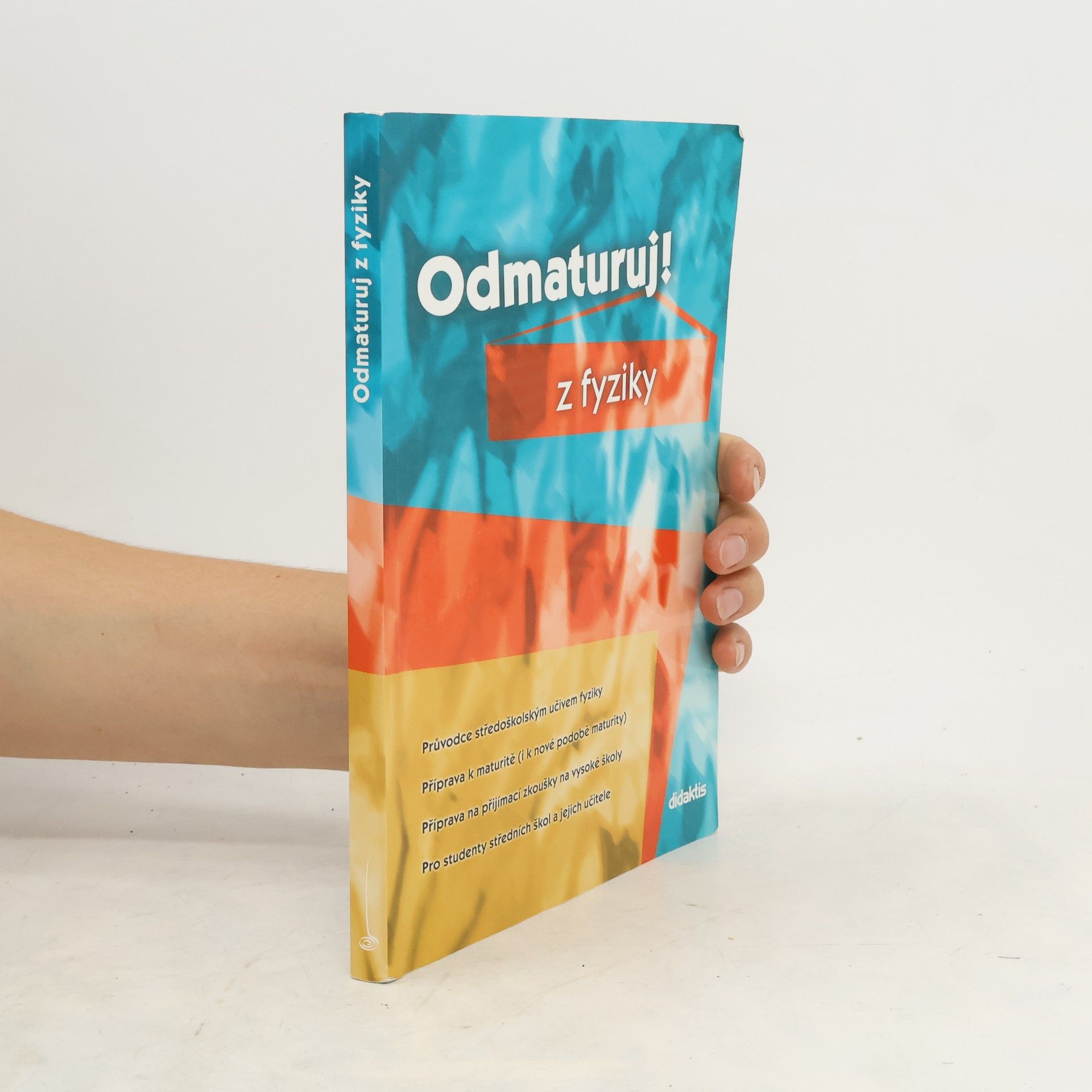 Collectif d'auteurs Odmaturuj! z fyziky