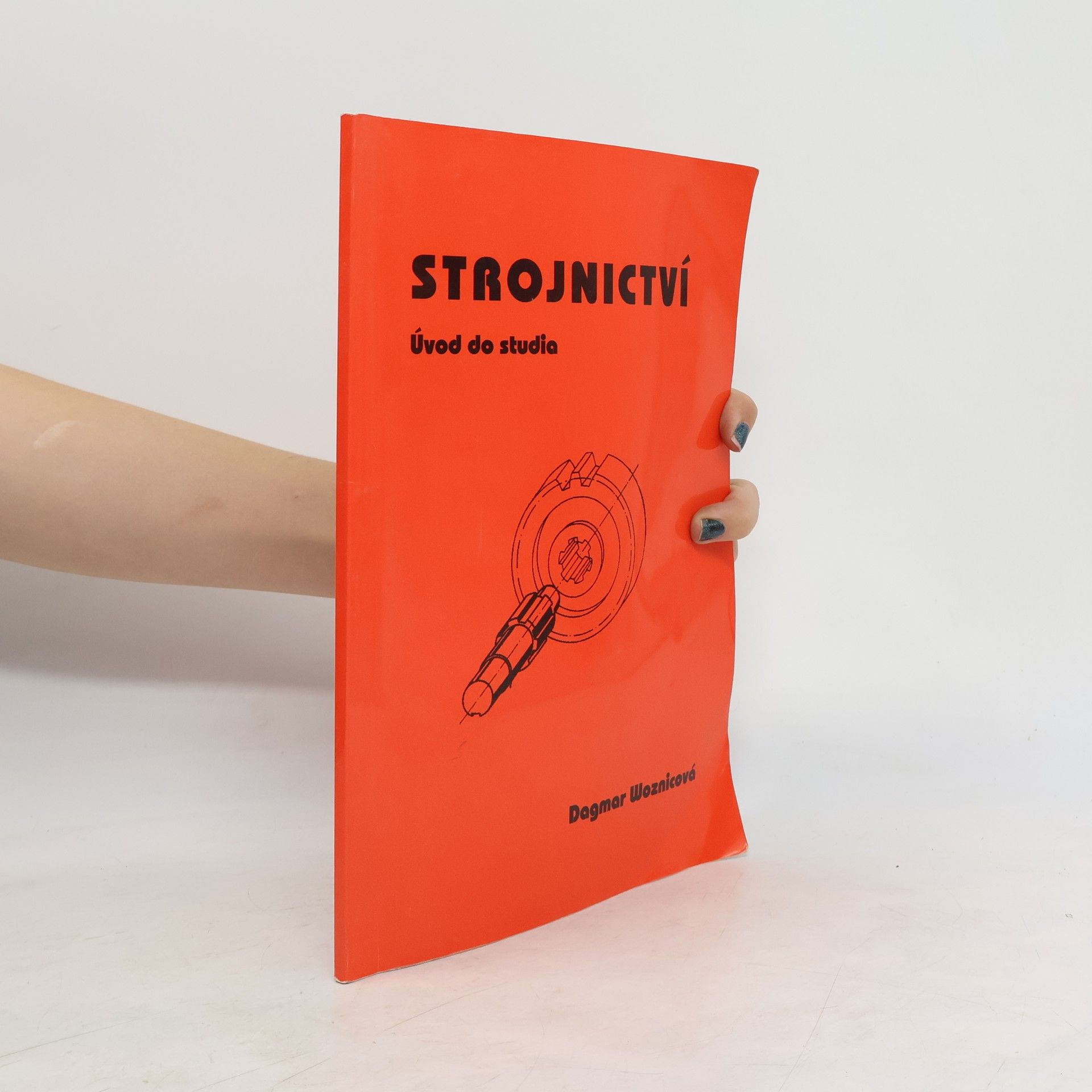 Dagmar Woznicová Strojnictví : úvod do studia