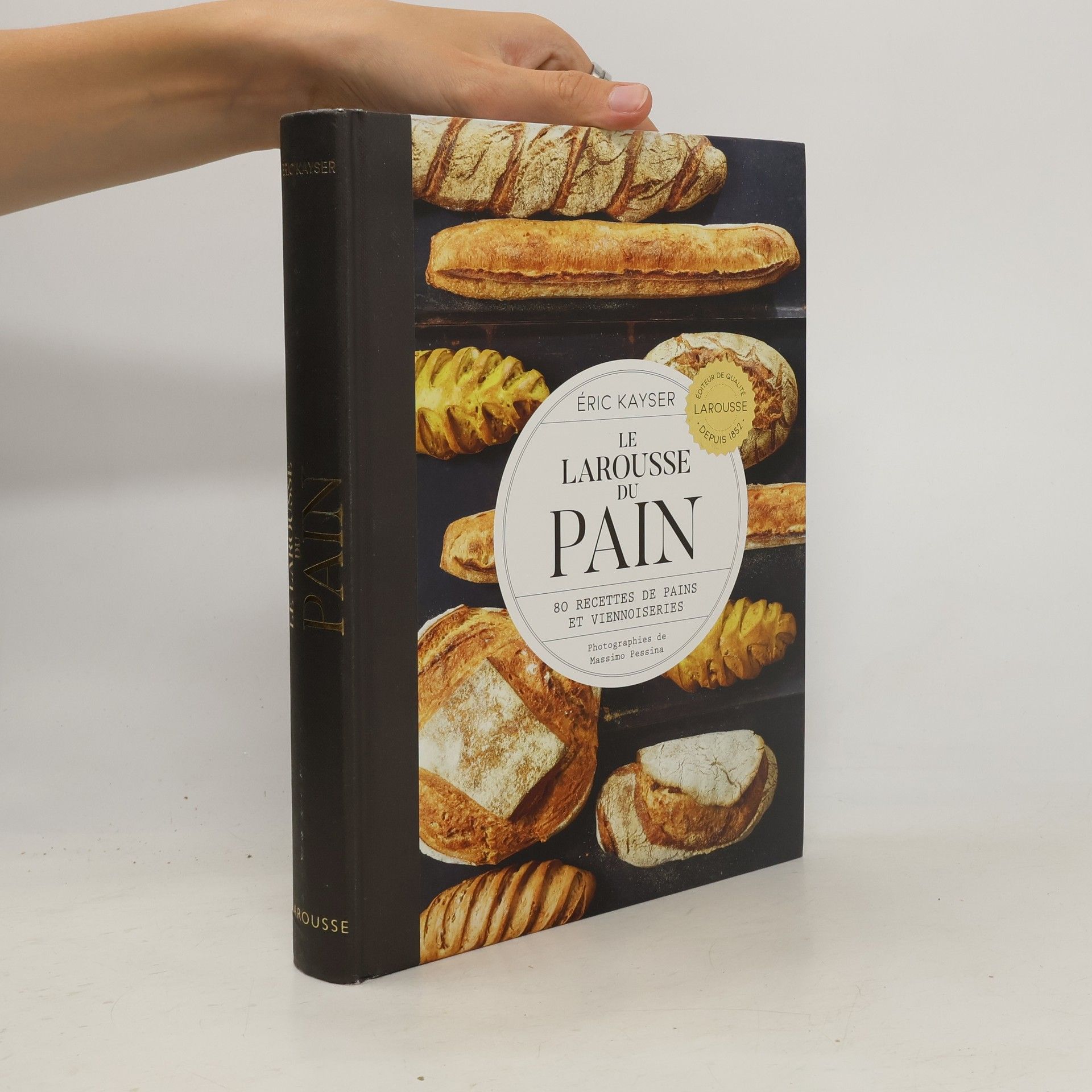 Éric Kayser Le Larousse du Pain