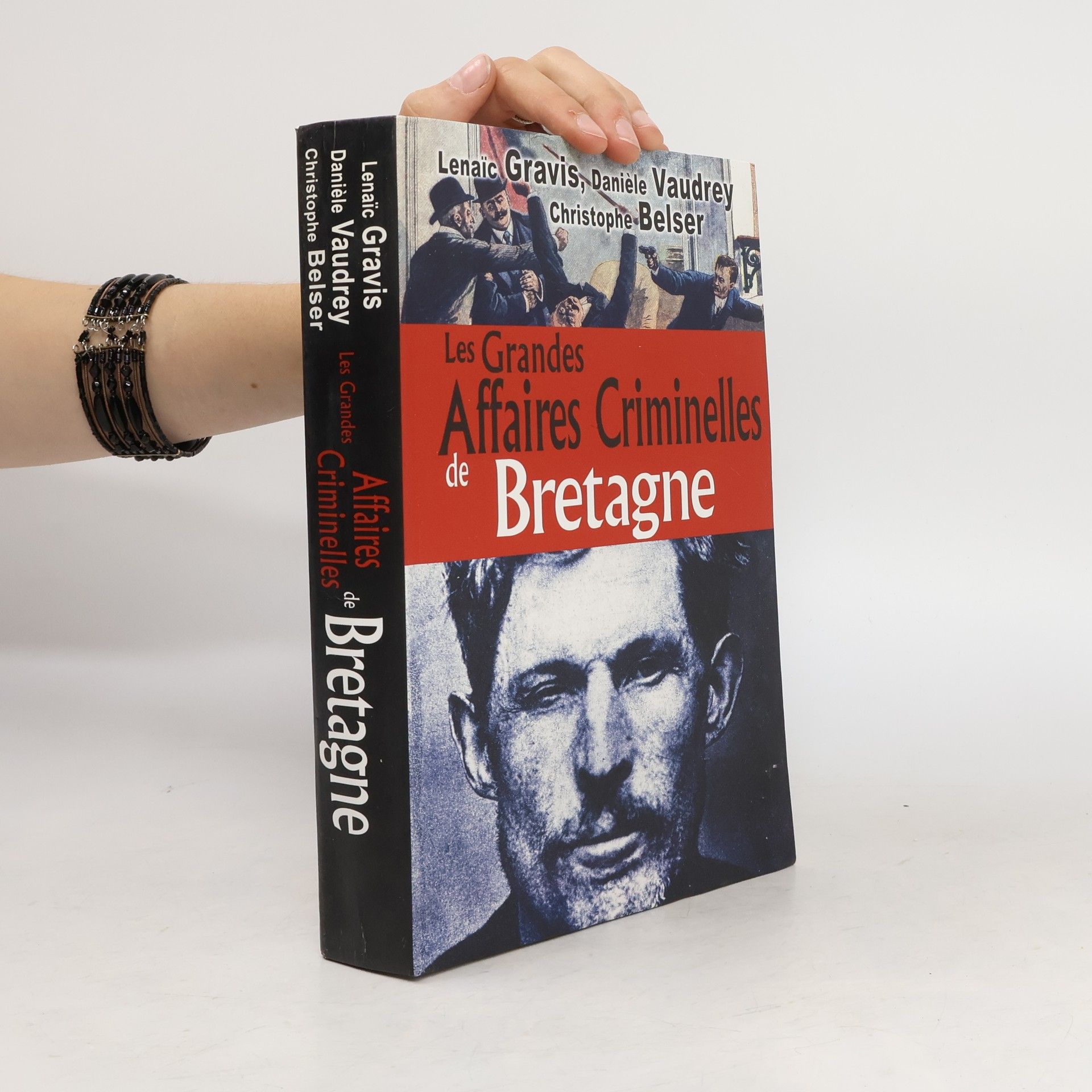 Christophe Belser Les grandes affaires criminelles de Bretagne