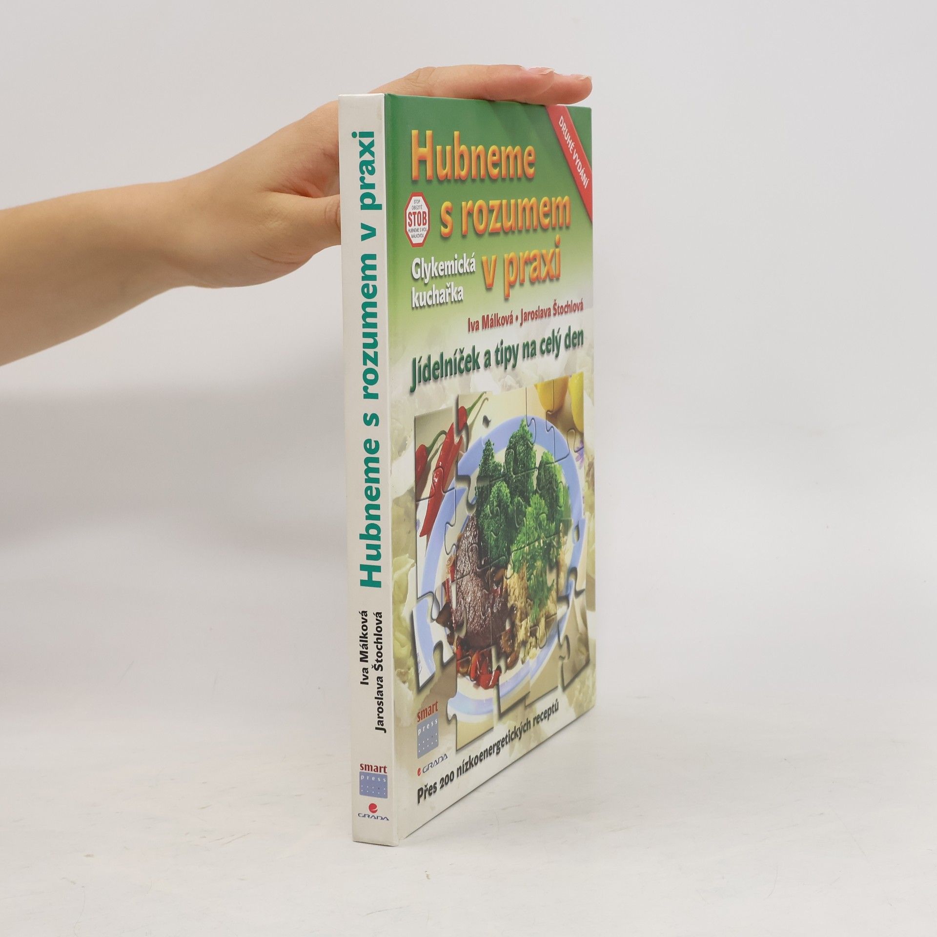 Iva Málková Hubneme s rozumem v praxi : glykemická kuchařka : jídelníček a tipy na celý den
