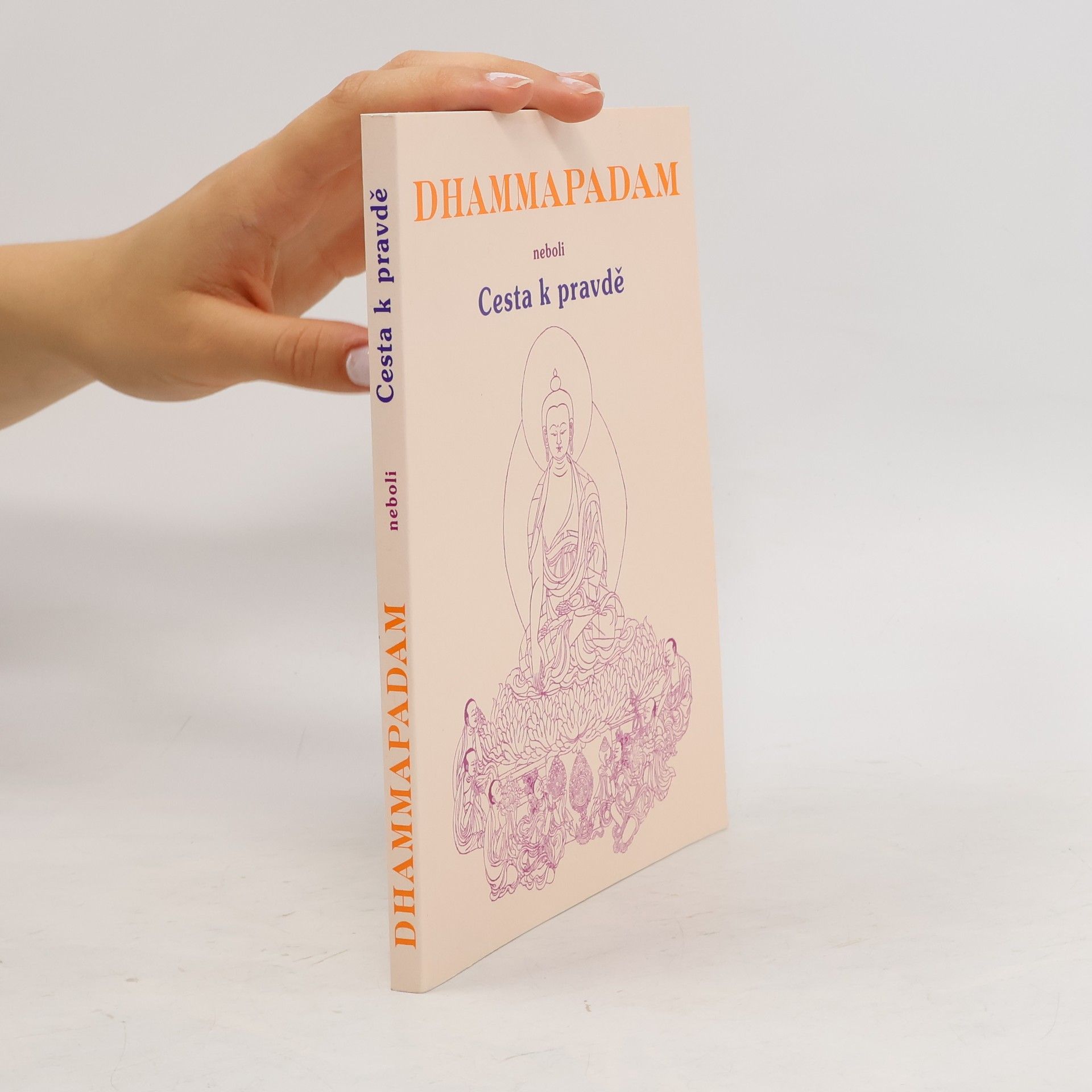 Karel Werner Dhammapadam, neboli, Cesta k pravdě