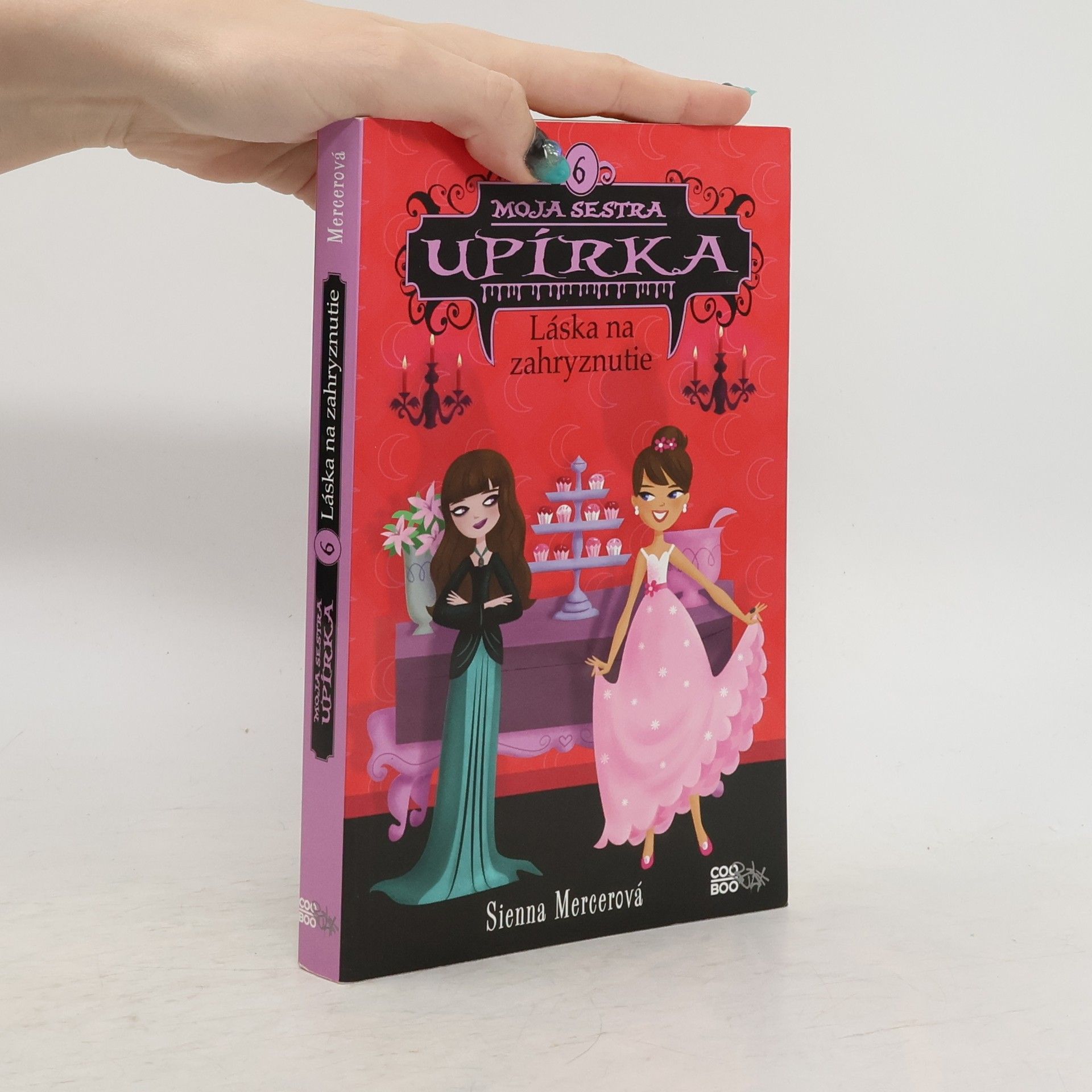 Sienna Mercer Moja sestra upírka 6: Láska na zahryznutie